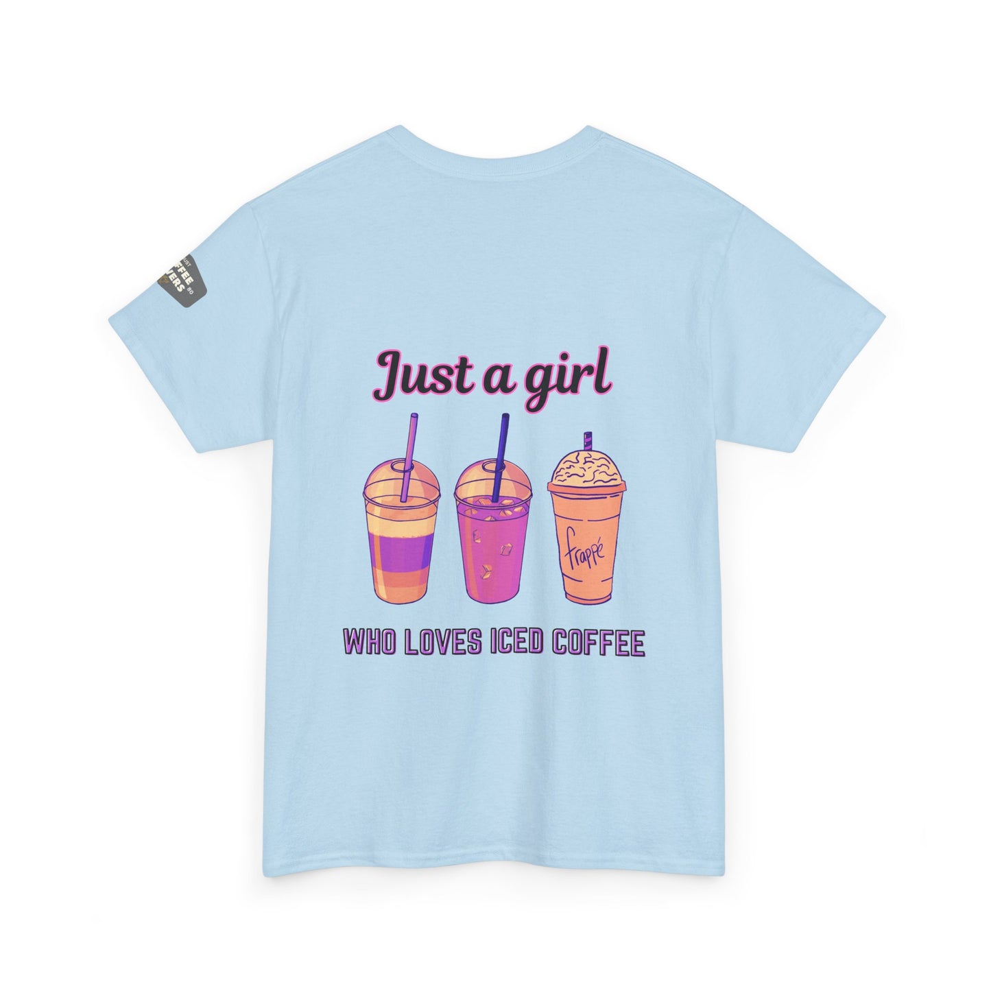 Coffee Lover Cotton Tee - Just a Girl Who Loves Iced Coffee