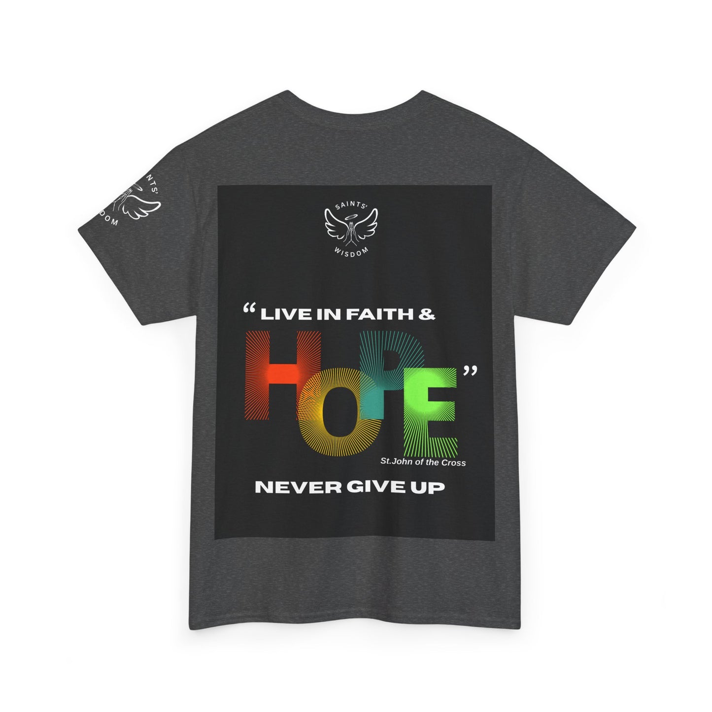 St John of the Cross Faith Hope Unisex Tee (CT)