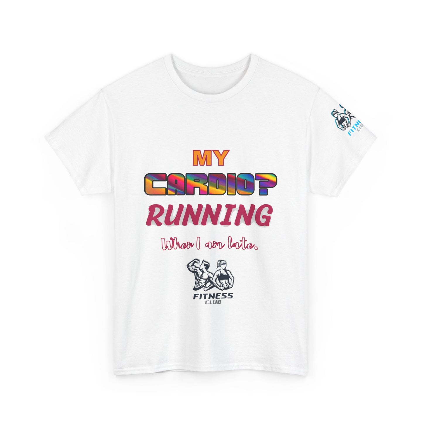 Fitness Quotes on Cardio Unisex Heavy Cotton Tee. FQT
