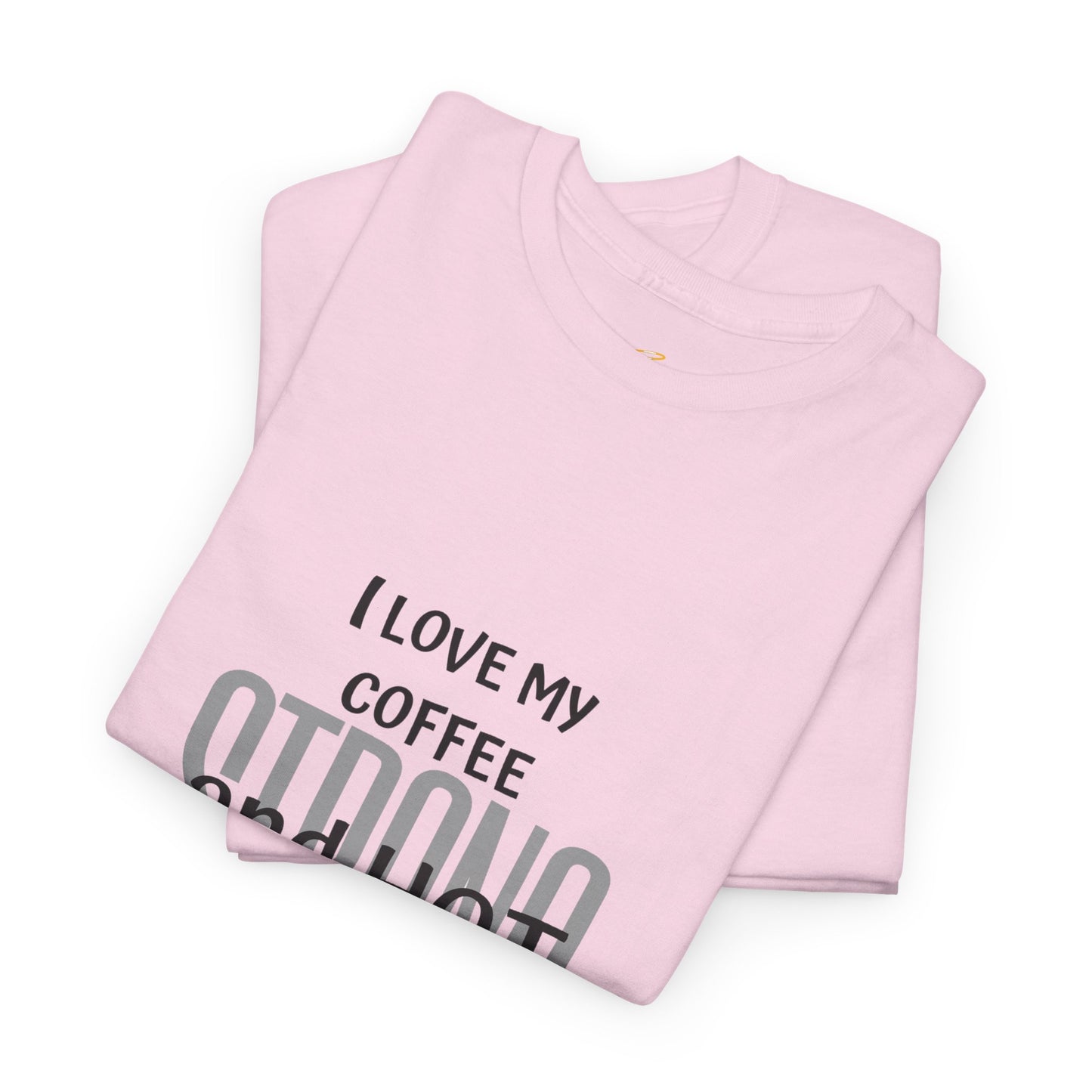 Coffee Lover Heavy Cotton Tee - I Love My Coffee Strong and Hot