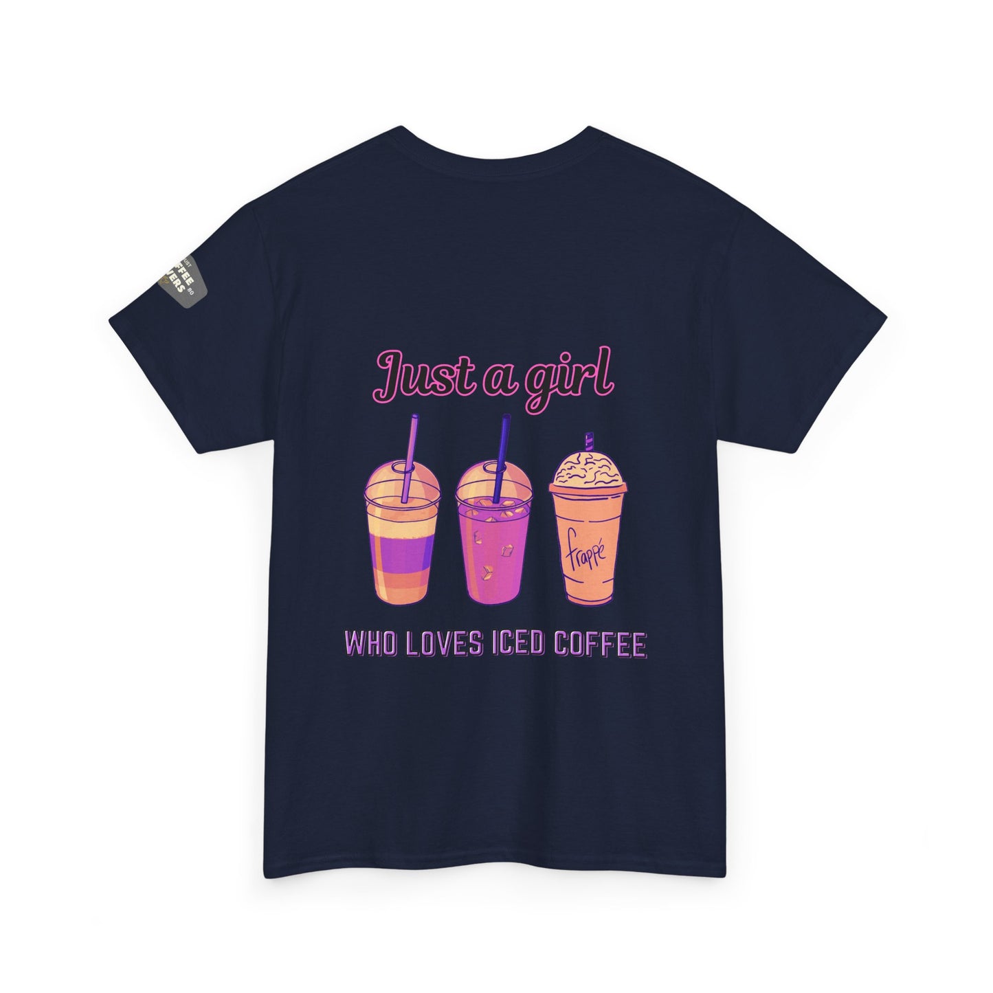 Coffee Lover Cotton Tee - Just a Girl Who Loves Iced Coffee