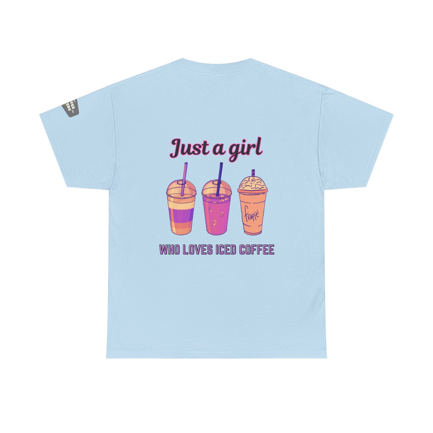 Coffee Lover Cotton Tee - Just a Girl Who Loves Iced Coffee