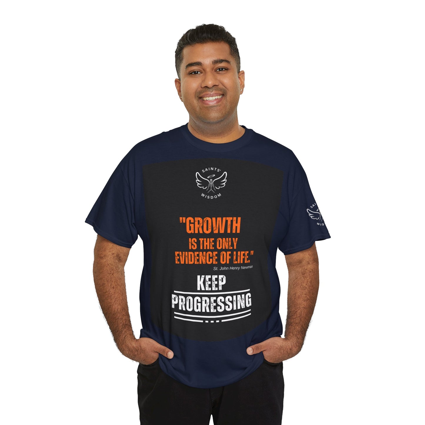 St. John Newman's Quote - Growth is the only evidence of life (CT)