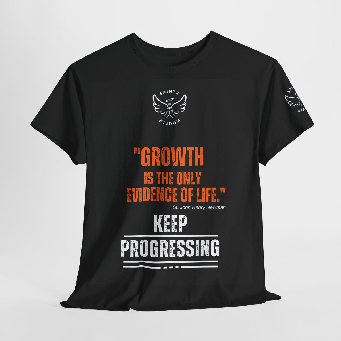 St. John Newman's Quote - Growth is the only evidence of life (CT)