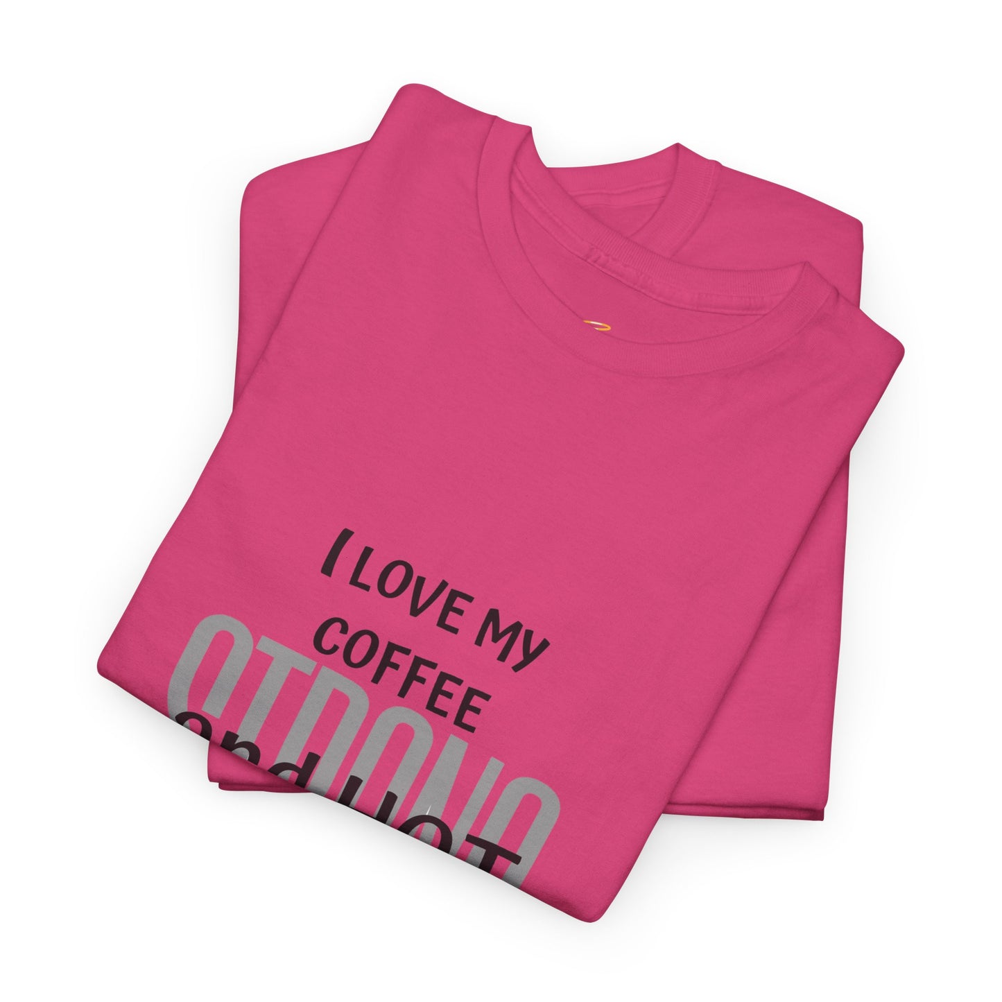 Coffee Lover Heavy Cotton Tee - I Love My Coffee Strong and Hot