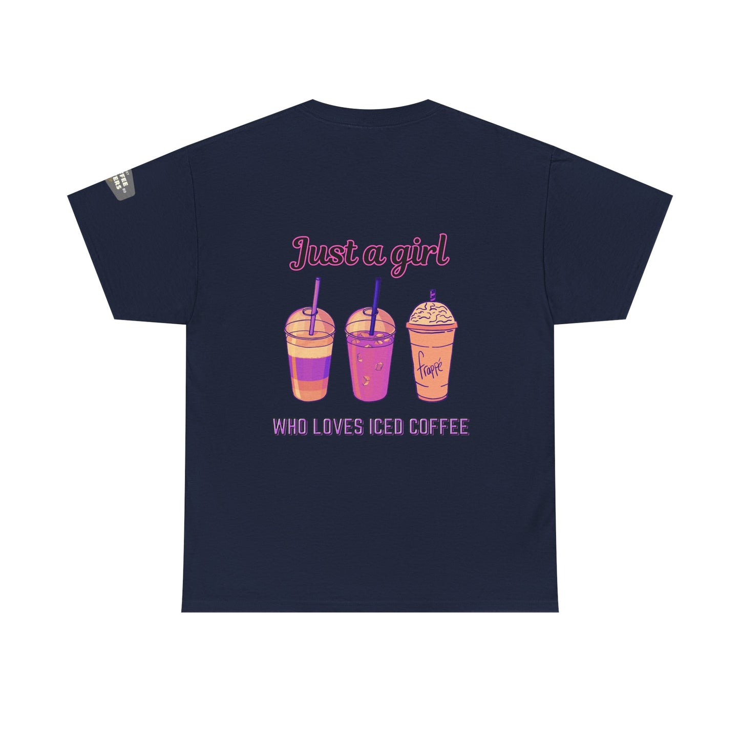 Coffee Lover Cotton Tee - Just a Girl Who Loves Iced Coffee