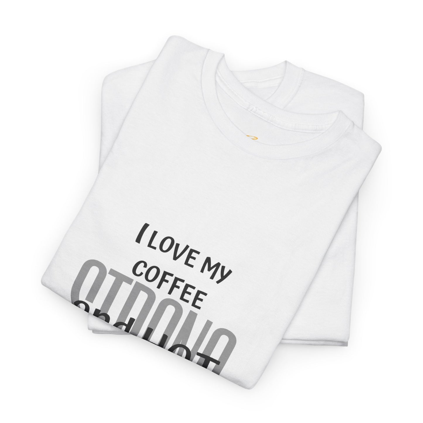 Coffee Lover Heavy Cotton Tee - I Love My Coffee Strong and Hot