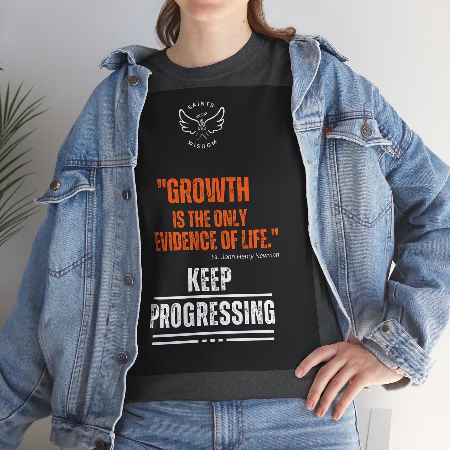 St. John Newman's Quote - Growth is the only evidence of life (CT)