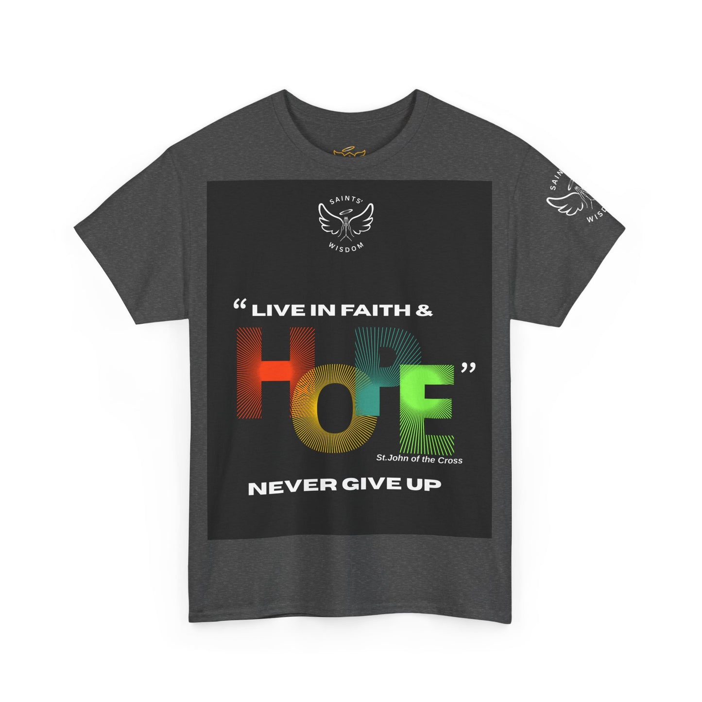 St John of the Cross Faith Hope Unisex Tee (CT)