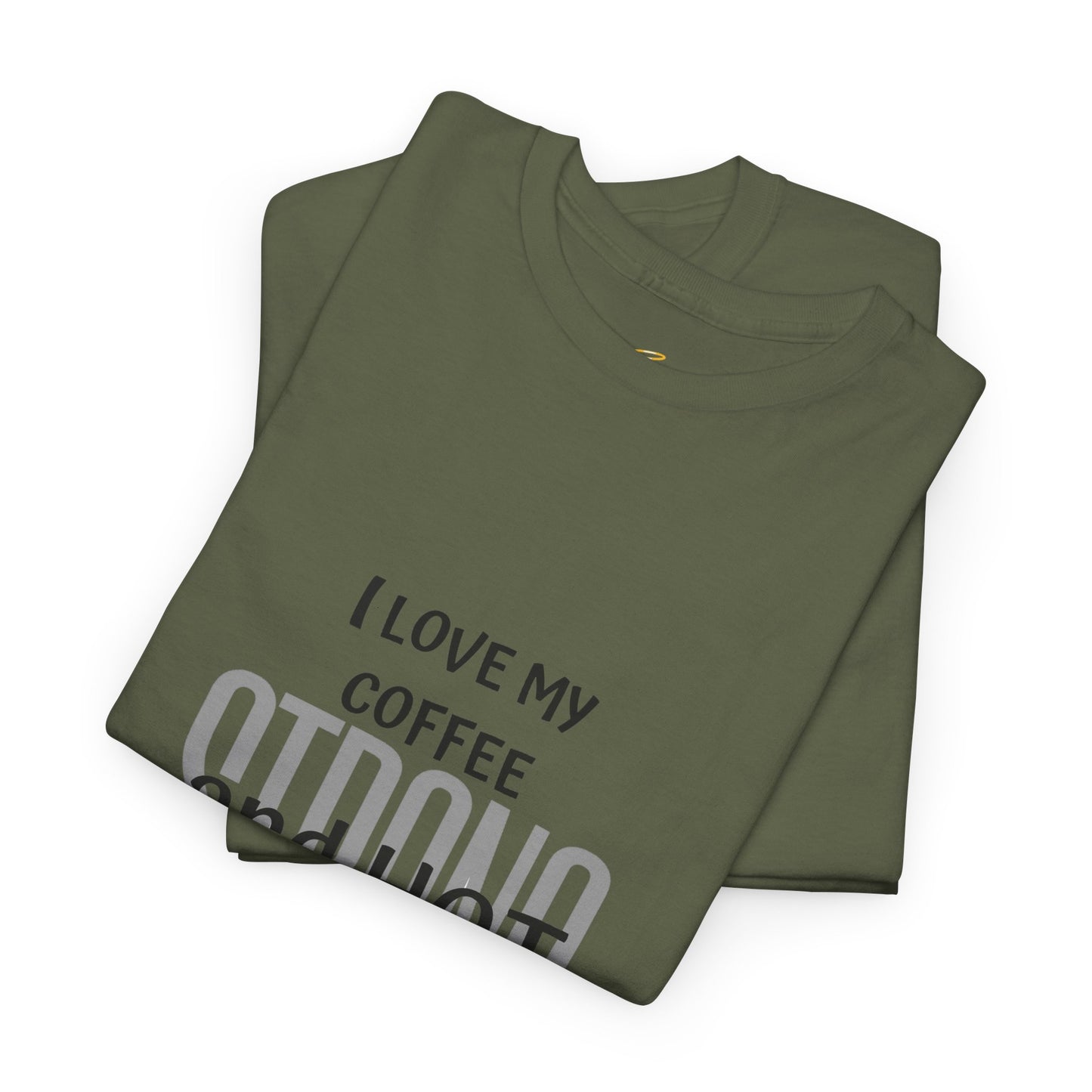 Coffee Lover Heavy Cotton Tee - I Love My Coffee Strong and Hot