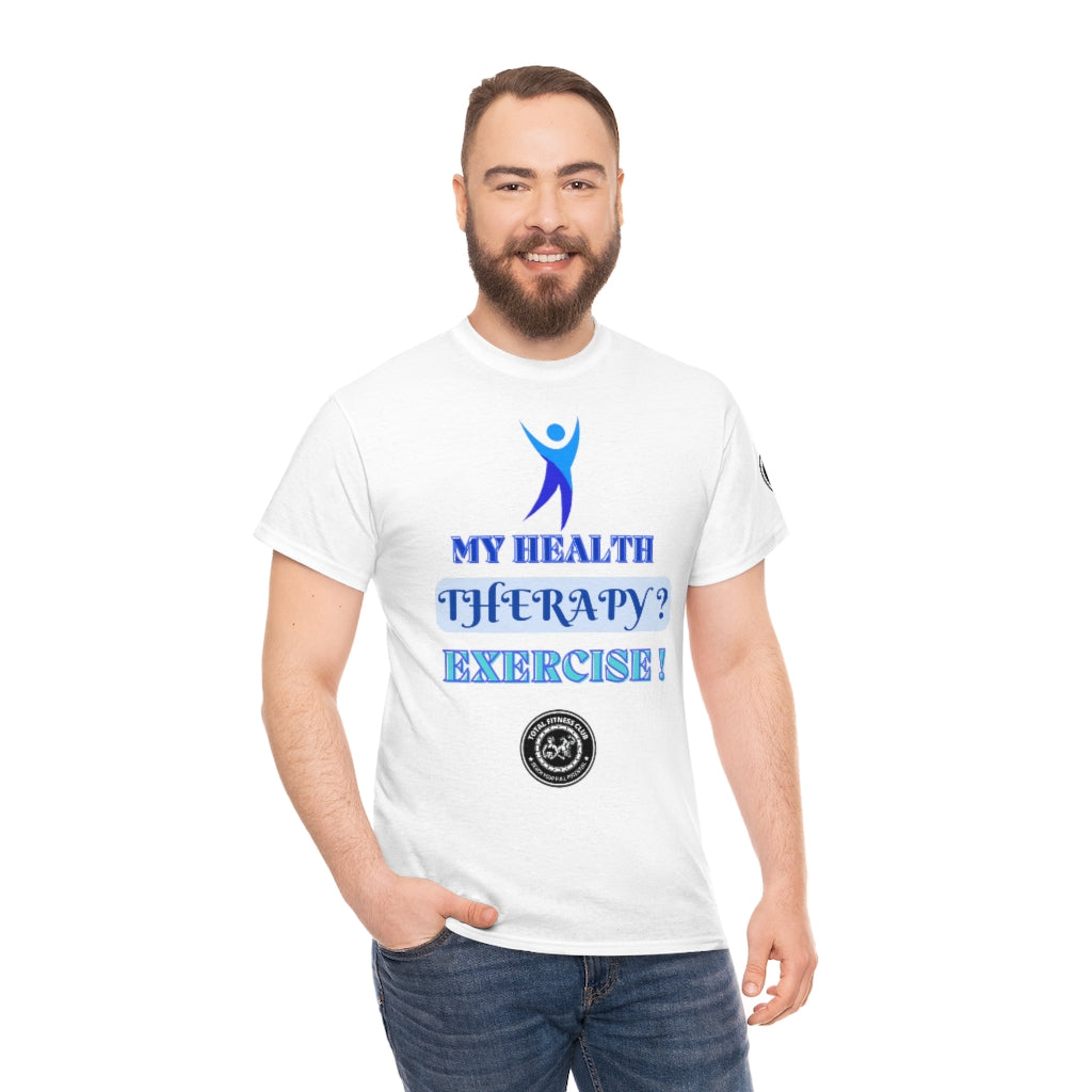 Fitness Quotes on Therapy Unisex Heavy Cotton Tee. FQT - Trending Novelties & Gifts