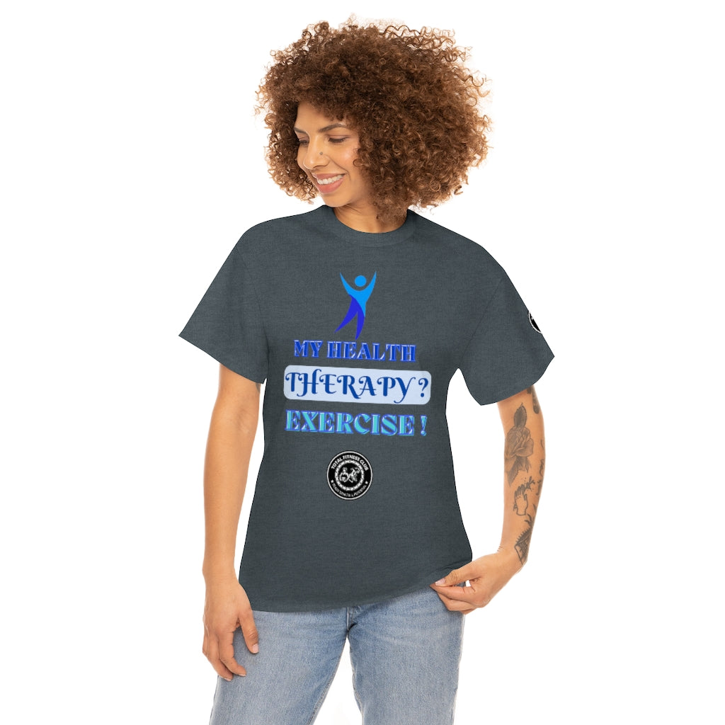 Fitness Quotes on Therapy Unisex Heavy Cotton Tee. FQT - Trending Novelties & Gifts