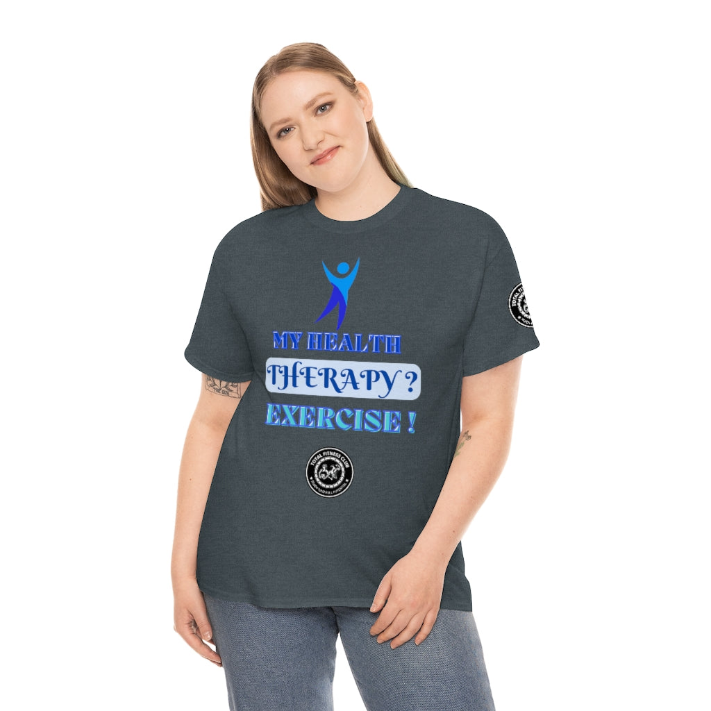 Fitness Quotes on Therapy Unisex Heavy Cotton Tee. FQT - Trending Novelties & Gifts
