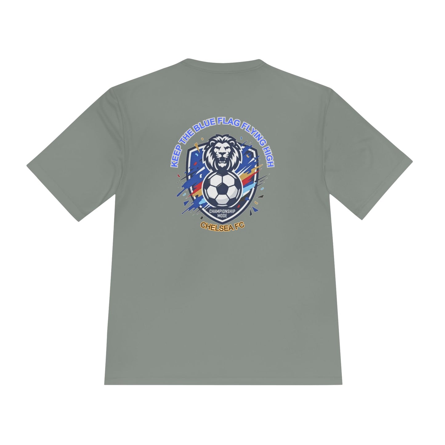 Chelsea FC Lion Soccer Tee — 'Keep the Blue Flag Flying High' Moisture-Wicking Shirt