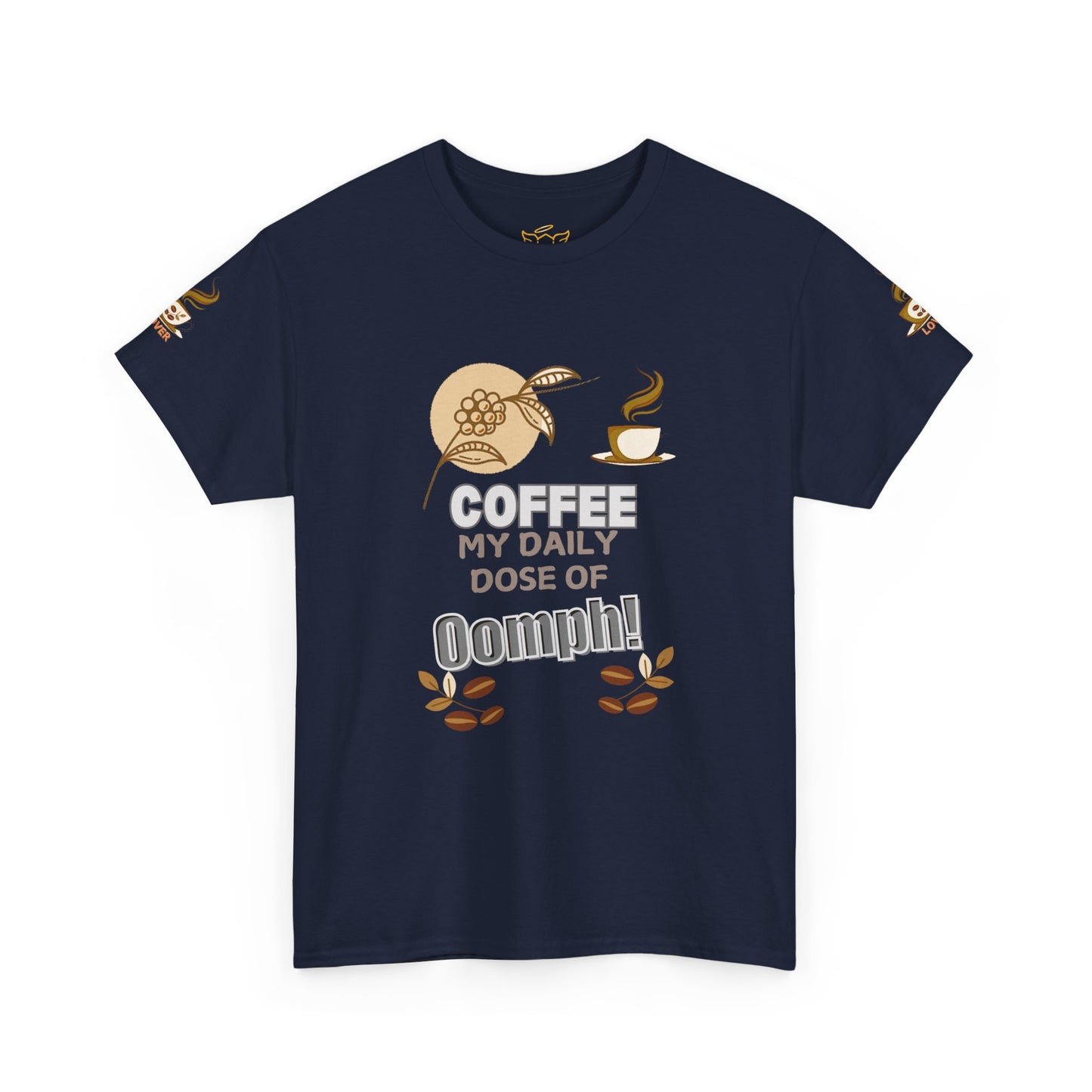 Coffee Lovers Heavy Cotton Tee - My Daily Dose of Oomph! Navy blue t-shirt with coffee-themed graphic and text on a white background