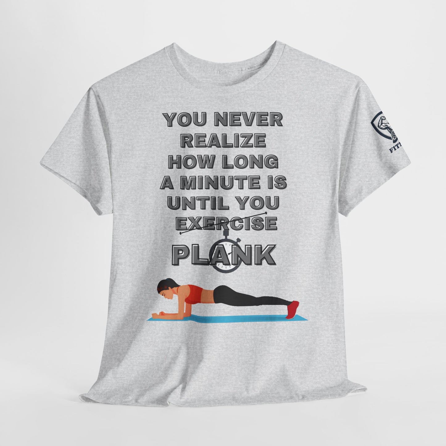 Plank Fitness Quotes Cotton T-shirt. FQT