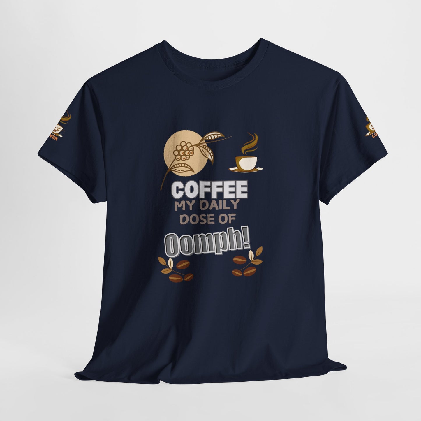 Coffee Lovers Heavy Cotton Tee - My Daily Dose of Oomph! Navy blue t-shirt with coffee-themed graphic and text on a light gray background