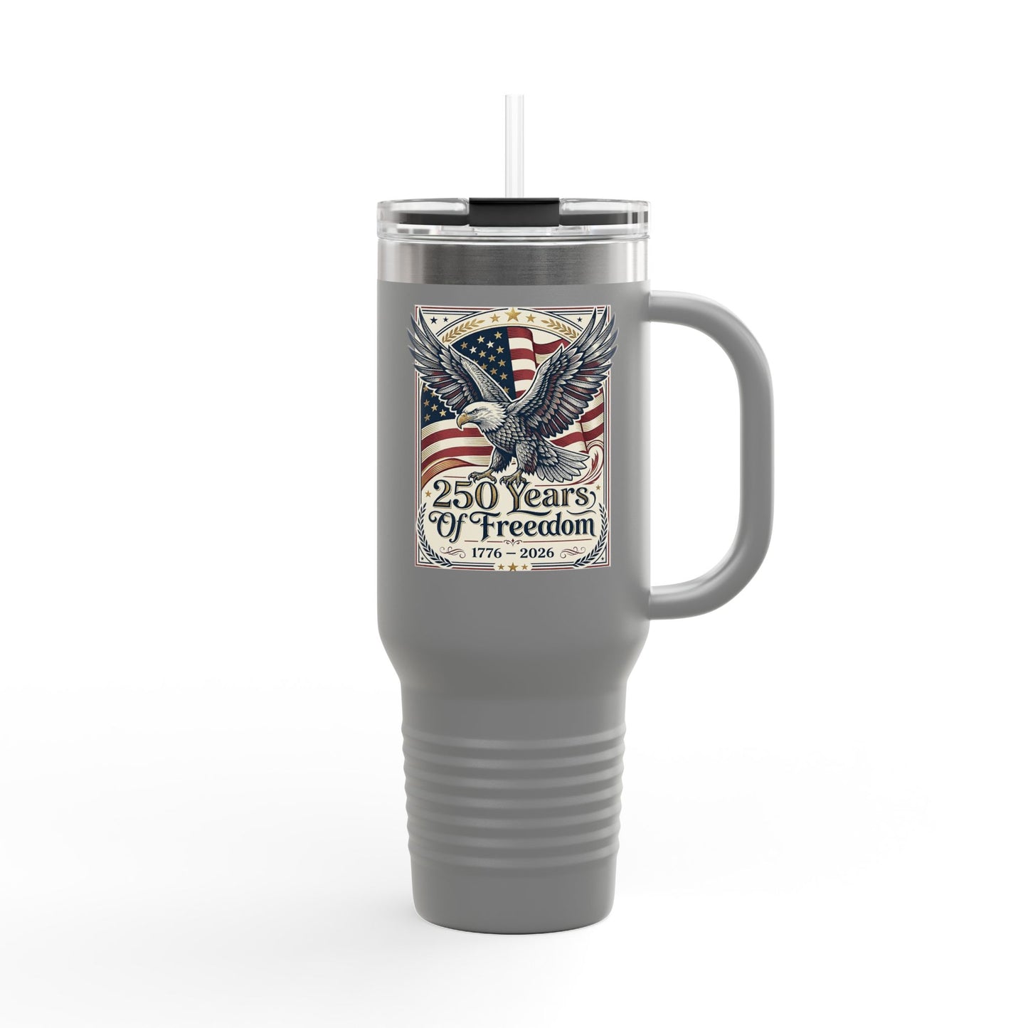 America  250 Years of Freedom 40oz Travel Mug | USA 250th ANNIVERSARY 40oz Travel Mug - Trending Novelties & Gifts
