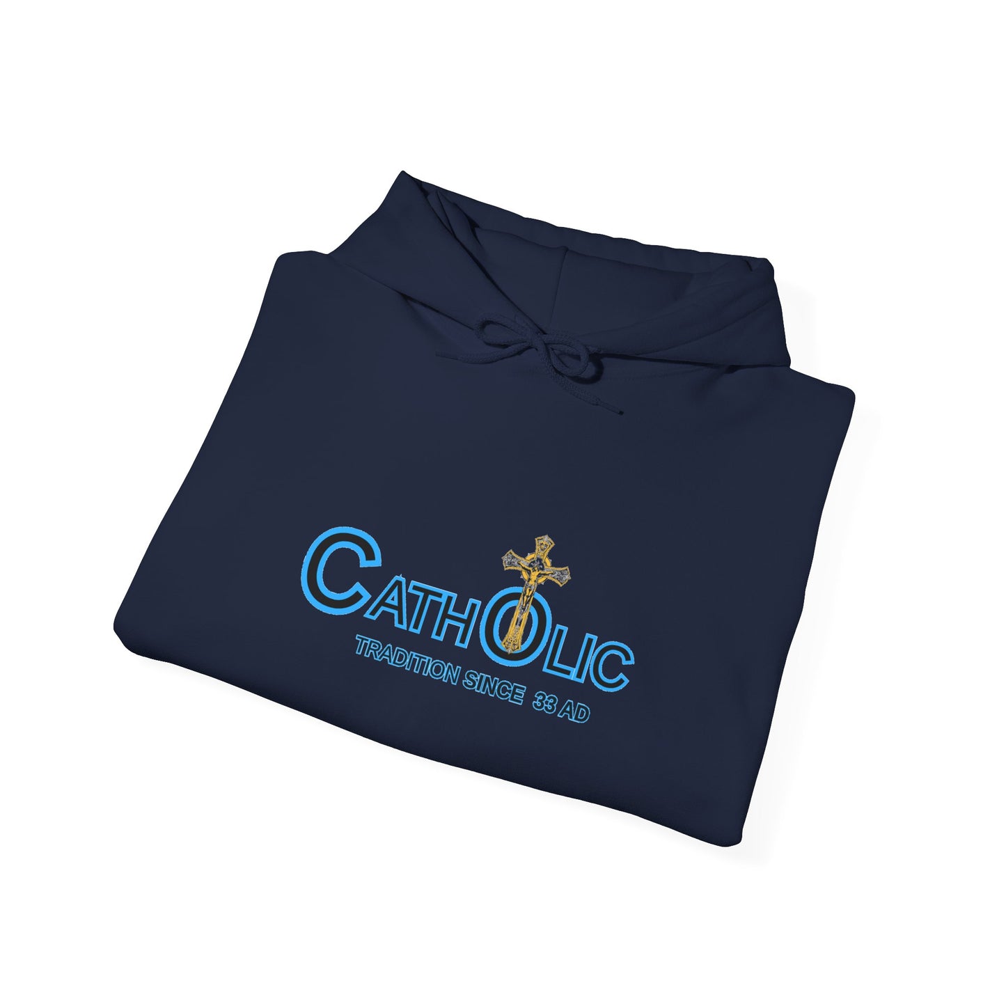Catholic Hoodie - "Catholic: Tradition Since 33 AD" Pullover with Cross Accent (CT)