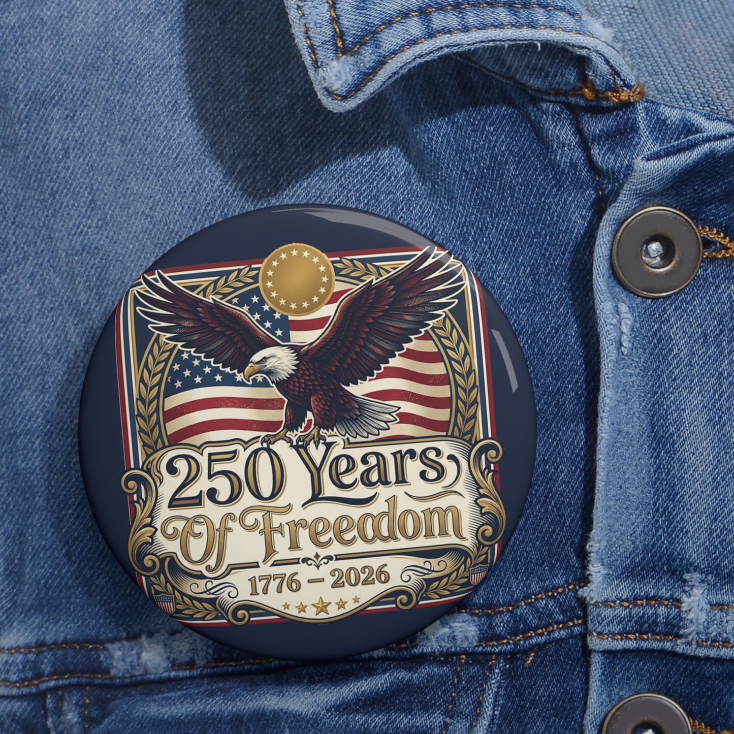 USA 250th ANNIVERSARY Commemorative Pin Button |  America 250 Years of Freedom Commemorative Pin Button - Trending Novelties & Gifts