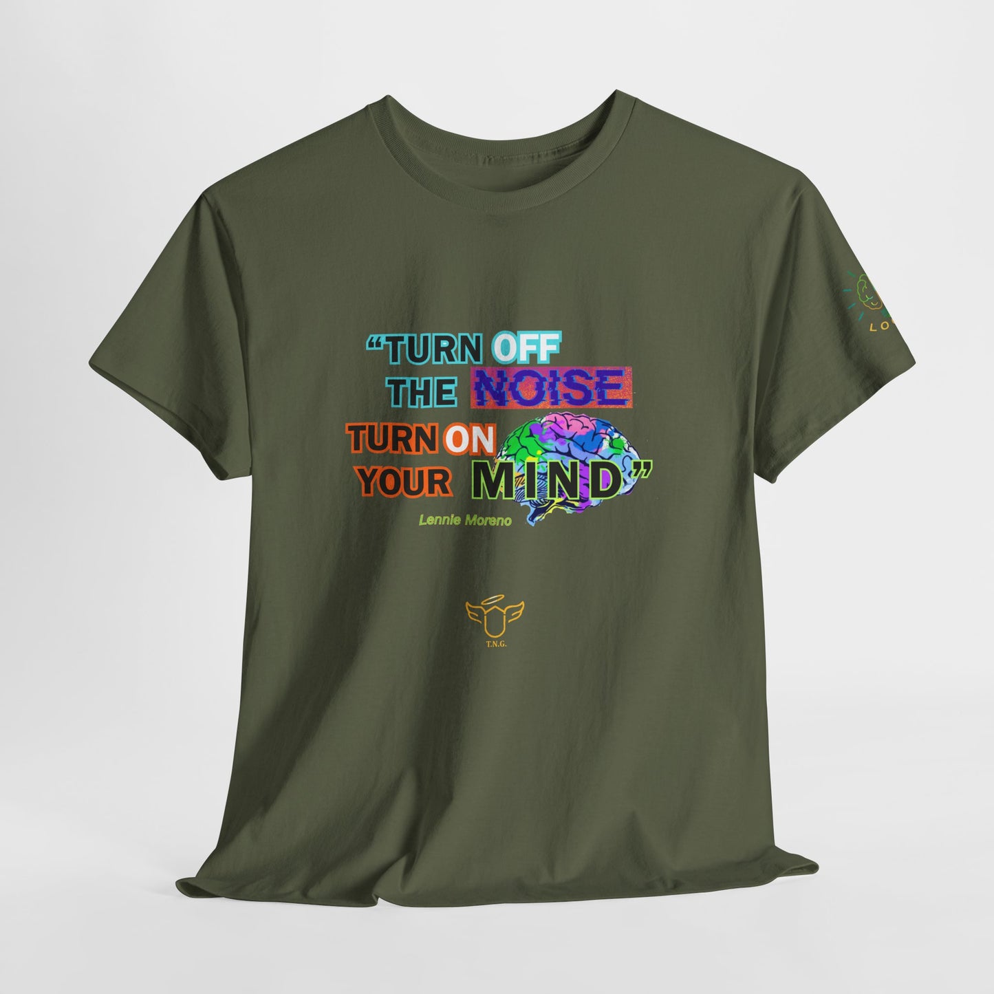 Novelty Tee - "Turn Off the Noise, Turn On Your Mind Tee" — Motivational Graphic Slogan,  Green t-shirt with colorful text design on a white background