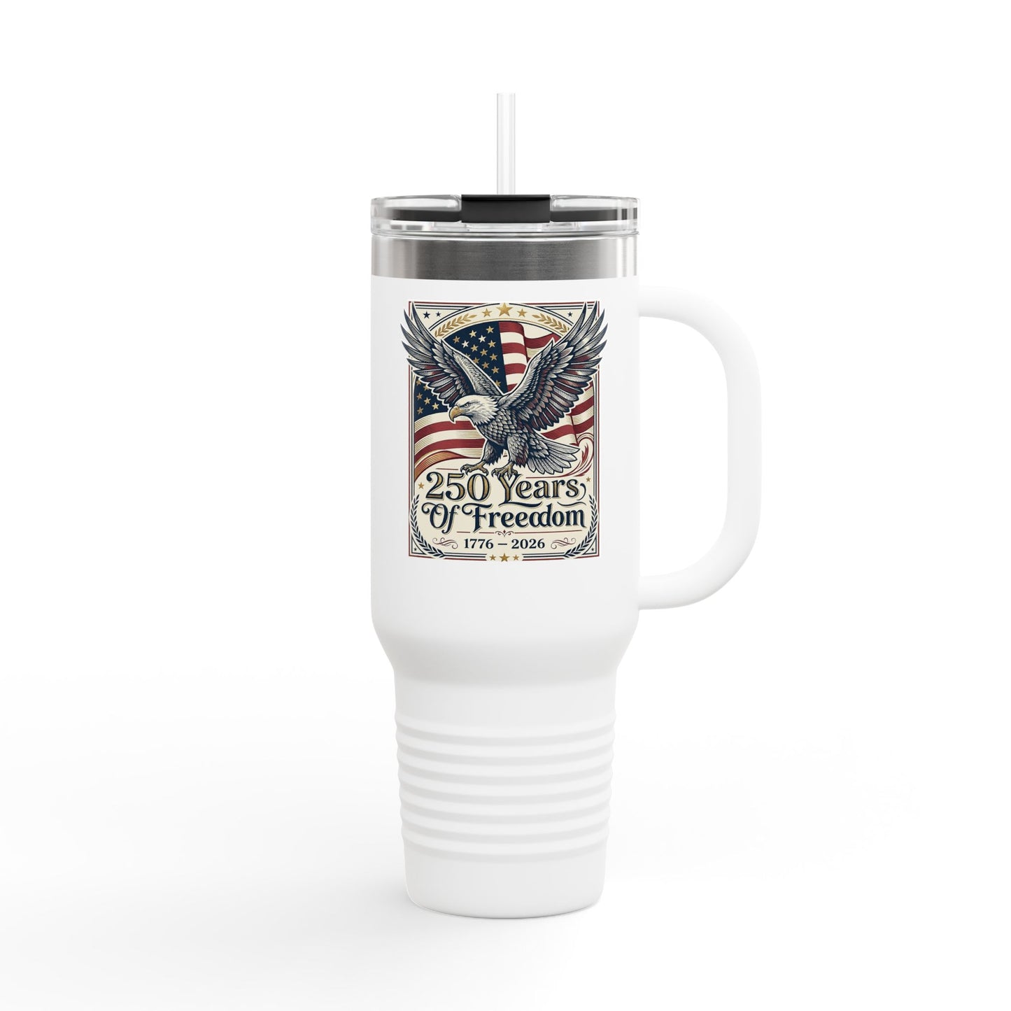 America  250 Years of Freedom 40oz Travel Mug | USA 250th ANNIVERSARY 40oz Travel Mug - Trending Novelties & Gifts