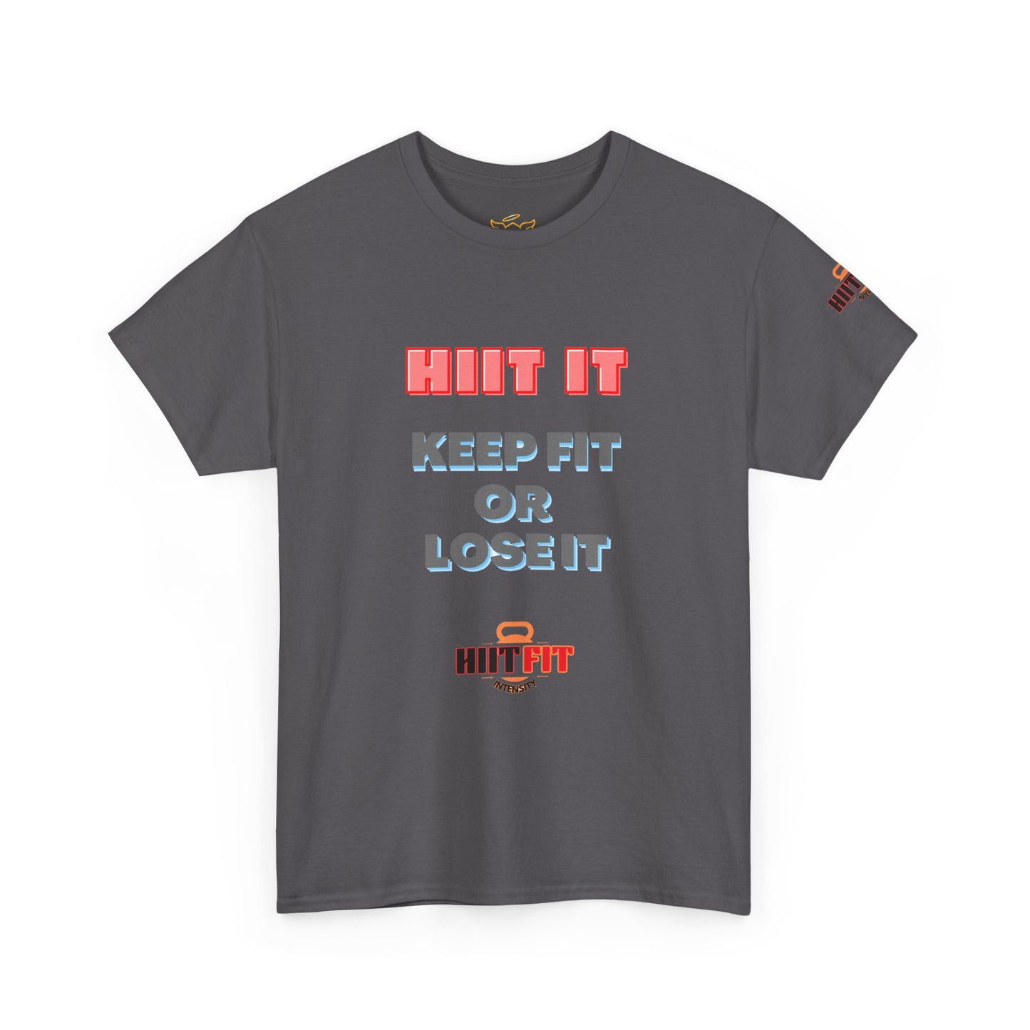 HIIT Fitness Quotes Unisex Tee - "KEEP FIT OR LOSE IT". FQT