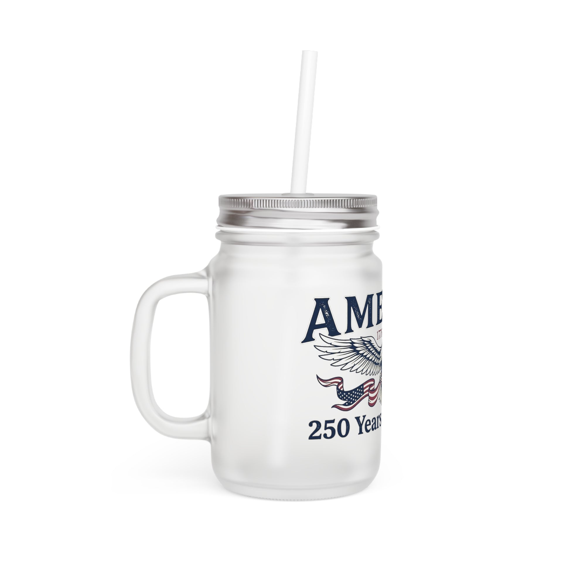 American 250th Anniversary Mason Jar Tumbler – USA 250th ANNIVERSARY Glass Mug with Straw - Trending Novelties & Gifts
