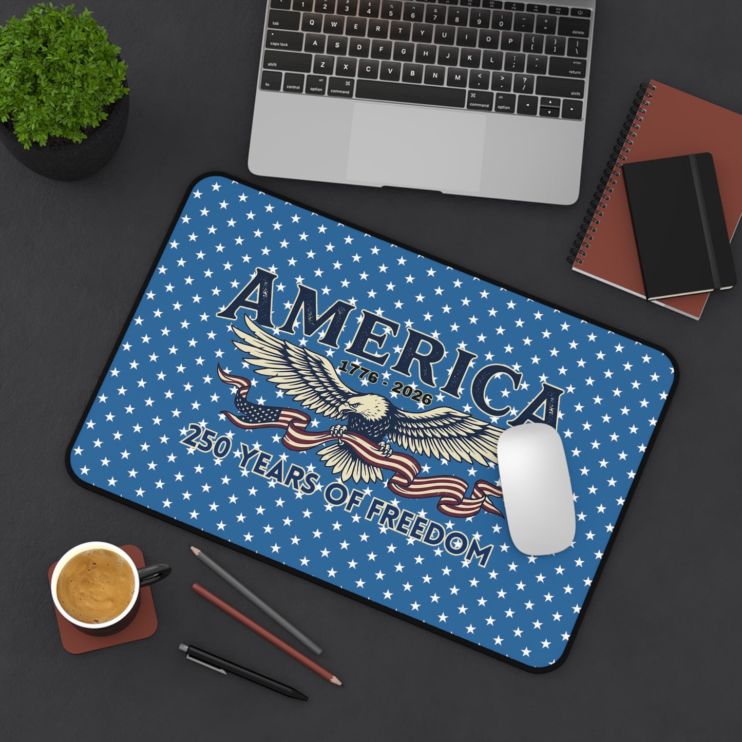 USA 250th ANNIVERSARY Desk Mat —  America 250 Years of Freedom Patriotic Desk Pad - Trending Novelties & Gifts