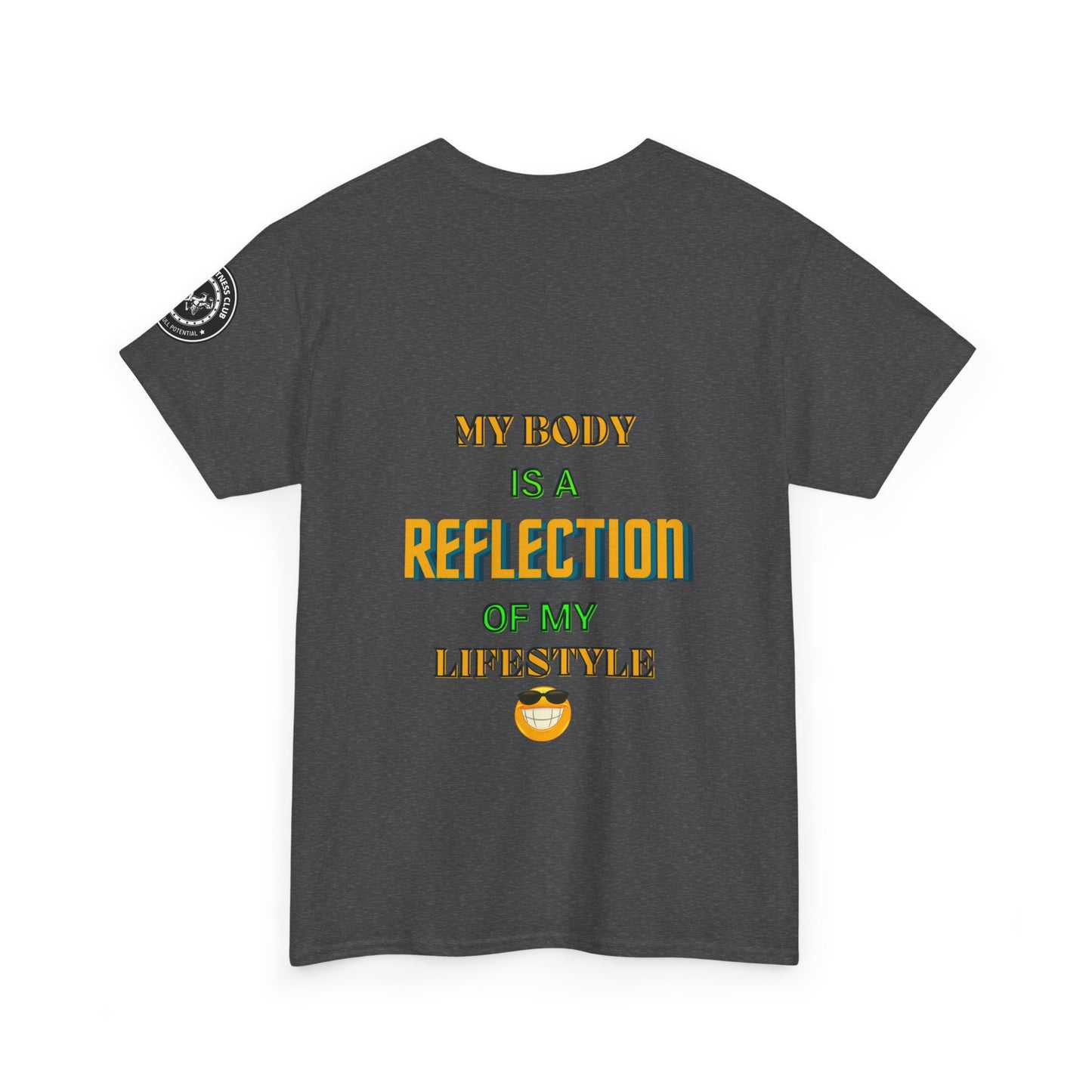 Fitness Quotes Cotton T-shirt (7): 'My body is a reflection of my lifestyle'. FQT
