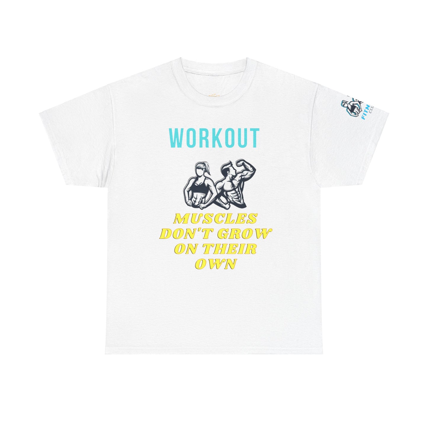 Fitness Quotes on Muscles Unisex Heavy Cotton Tee. FQT