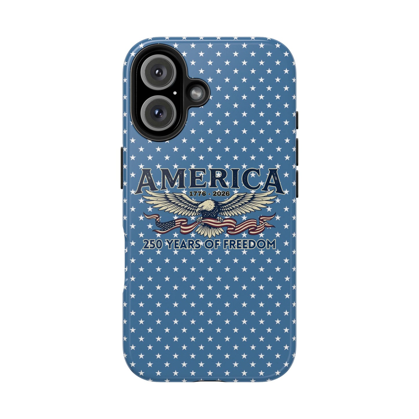 America 250 Years ANNIVERSARY  Eagle Tough Phone Case — USA 250th ANNIVERSARY Phone Cover - Trending Novelties & Gifts