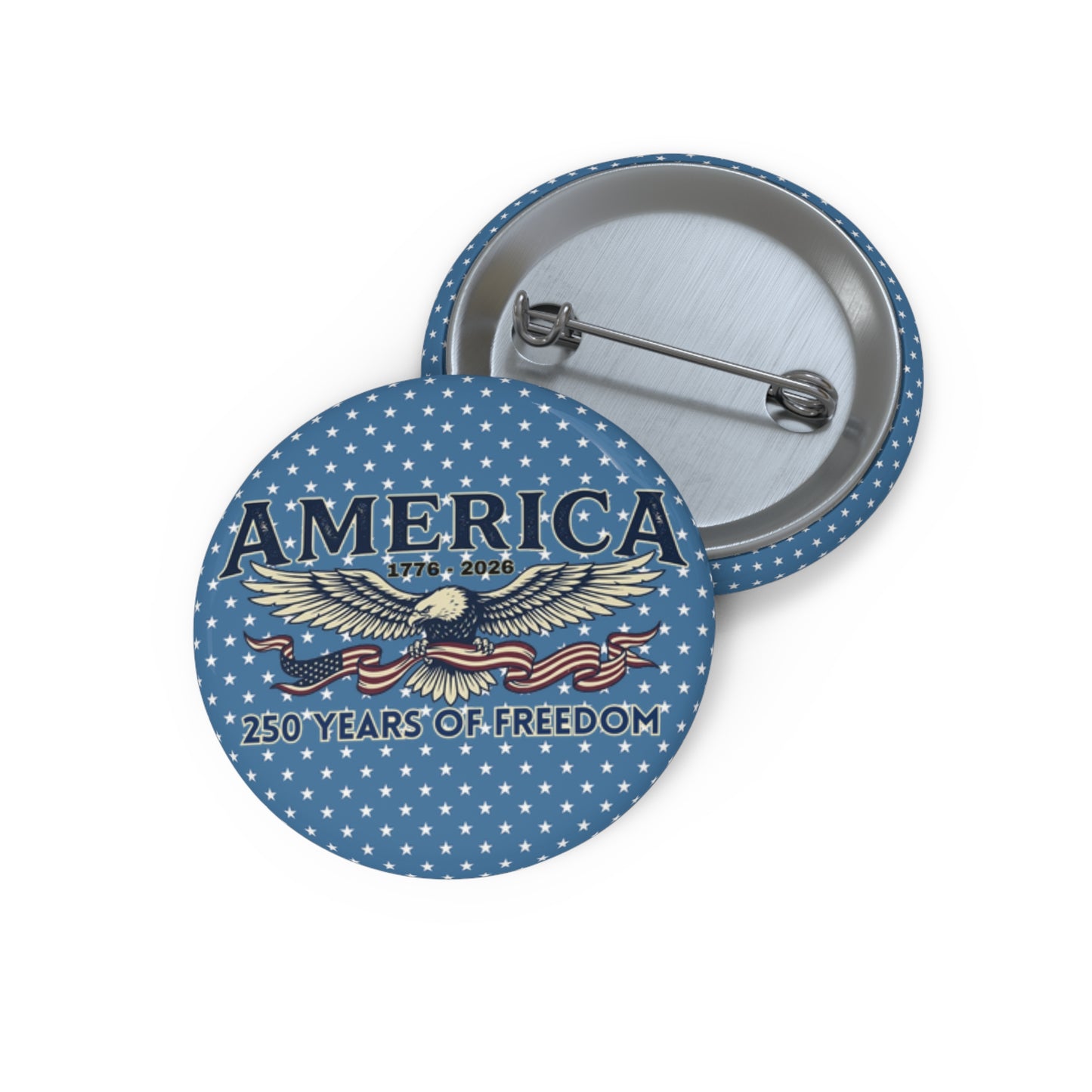 Patriotic America 250 Years Pin Button —  USA 250th ANNIVERSARY Badge - Trending Novelties & Gifts