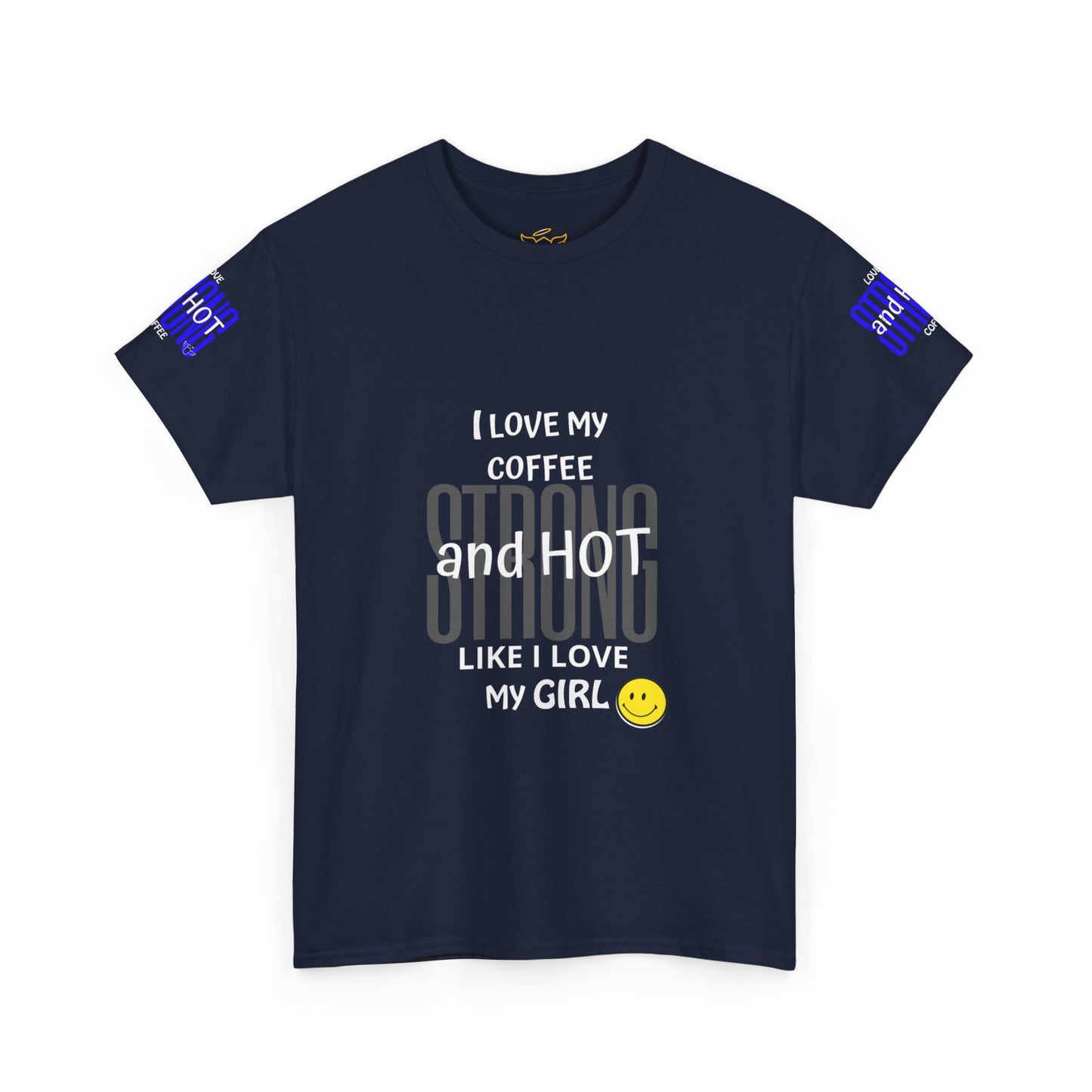 Coffee Lover Heavy Cotton Tee - I Love My Coffee Strong and Hot