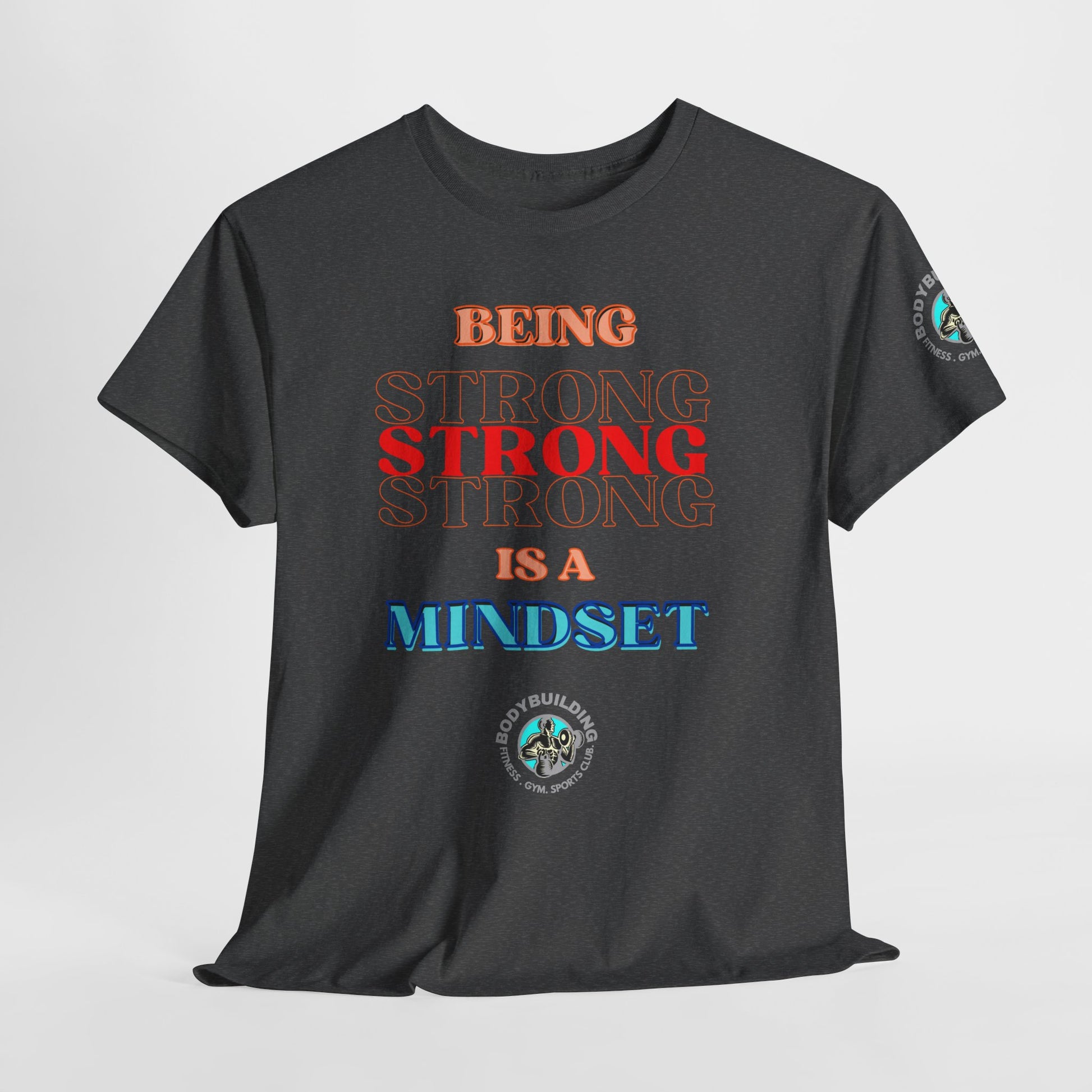 Gym Fitness Tee - BEING STRONG IS A MINDSET. Black t-shirt with colorful text and a logo on a light gray background