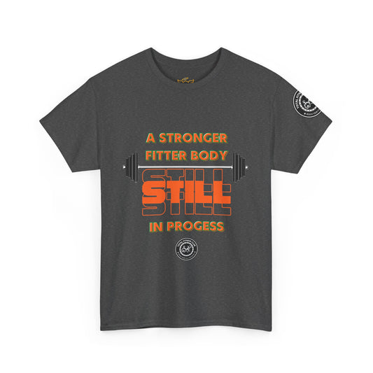 Fitness Quotes Cotton T-Shirt (10) - "A Stronger Fitter Body Still in Progress". FQT