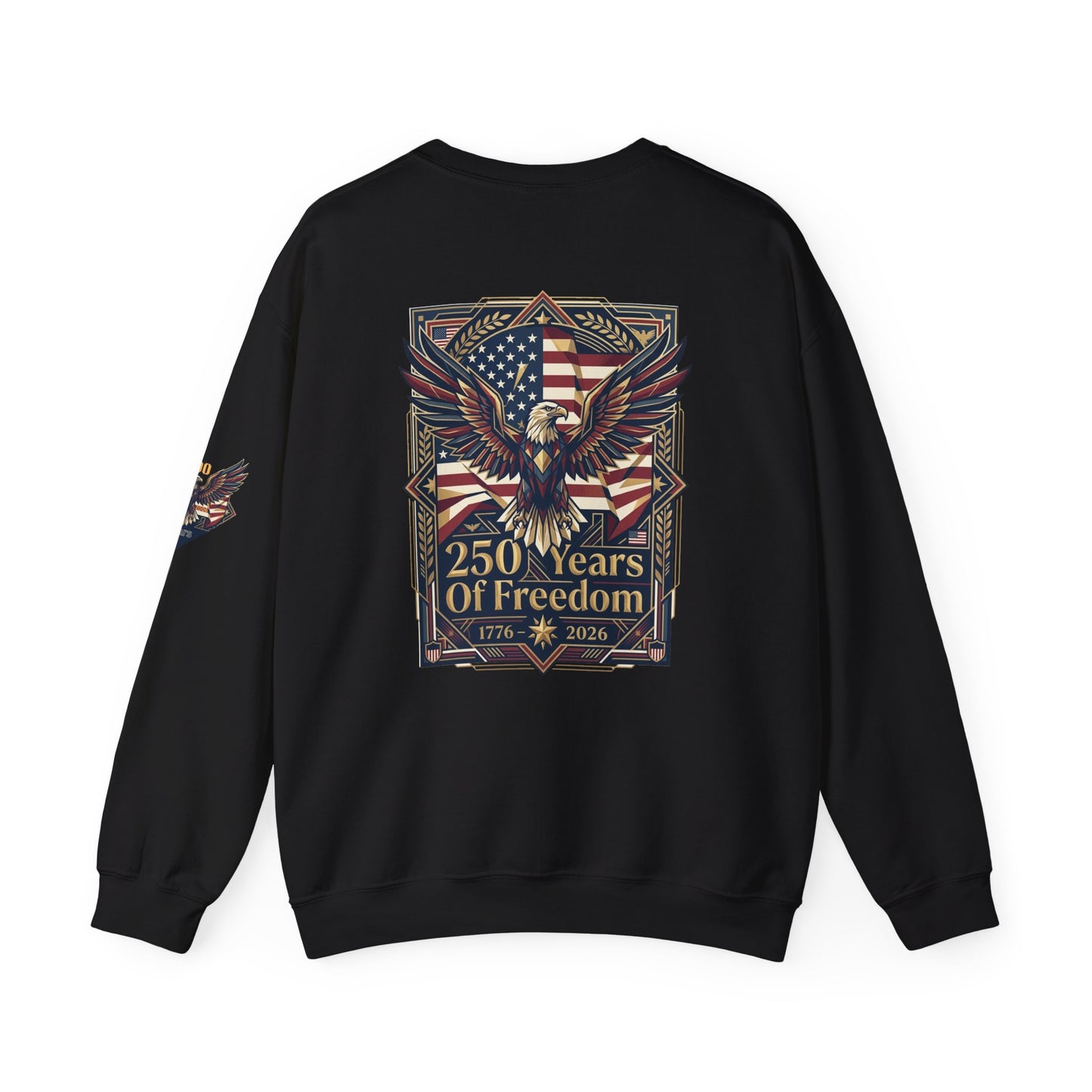 USA 250th ANNIVERSARY Crewneck Sweatshirt , Black sweatshirt with '250 Years of Freedom' design featuring an eagle and American flag on a white background.