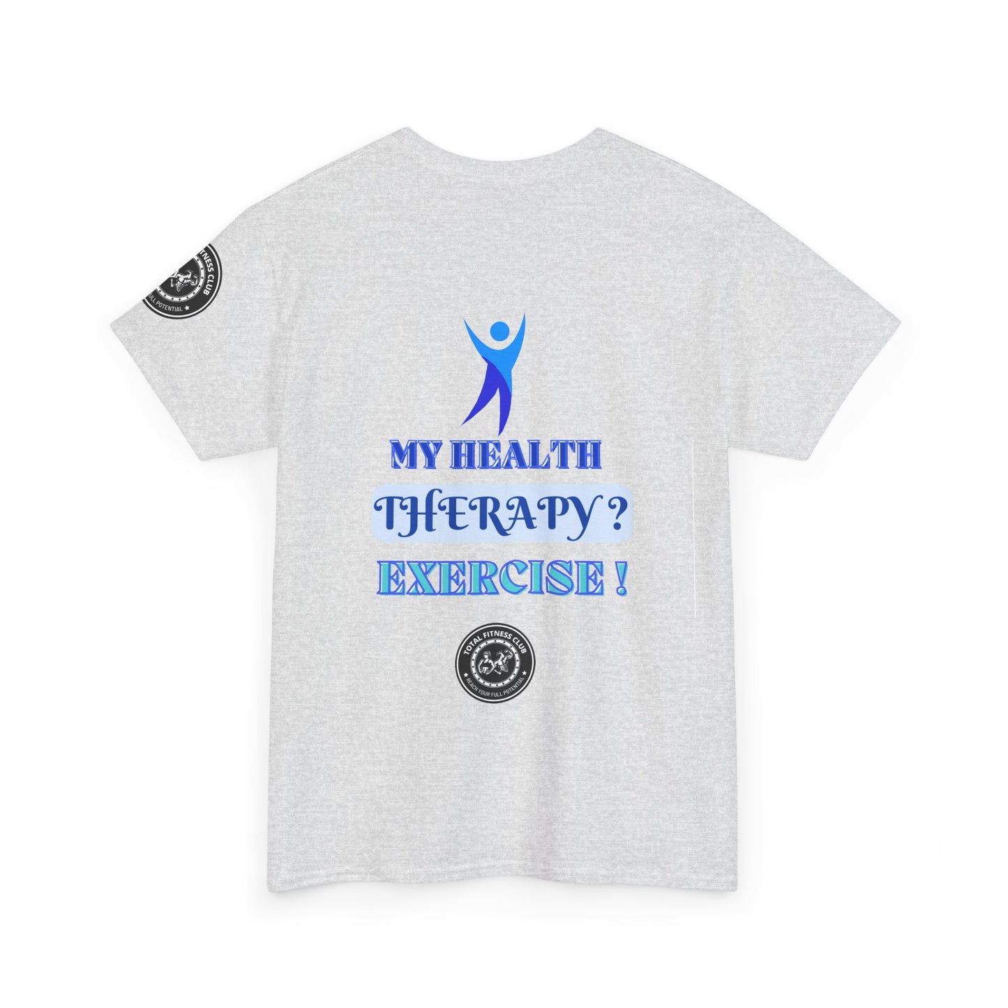 Fitness Quotes on Therapy Unisex Heavy Cotton Tee. FQT