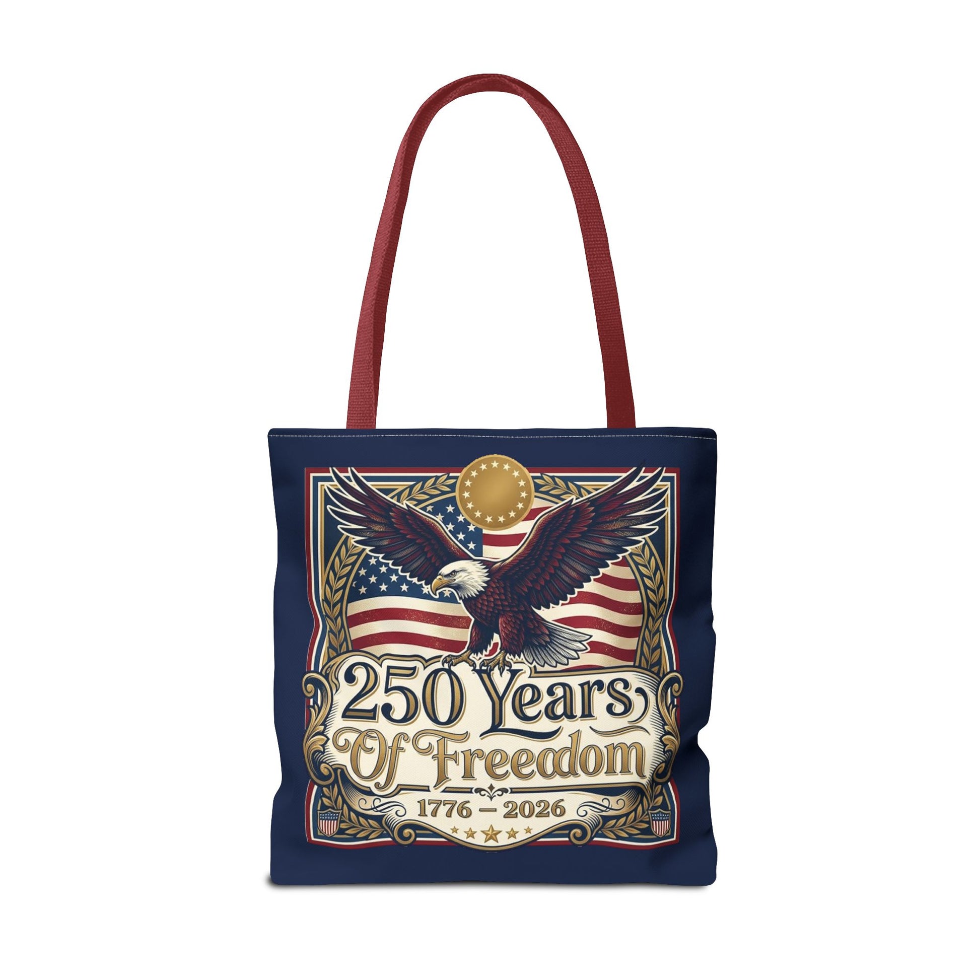 250 Years of Freedom Tote Bag — USA 250th ANNIVERSARY Eagle American Flag Tote Bag - Trending Novelties & Gifts
