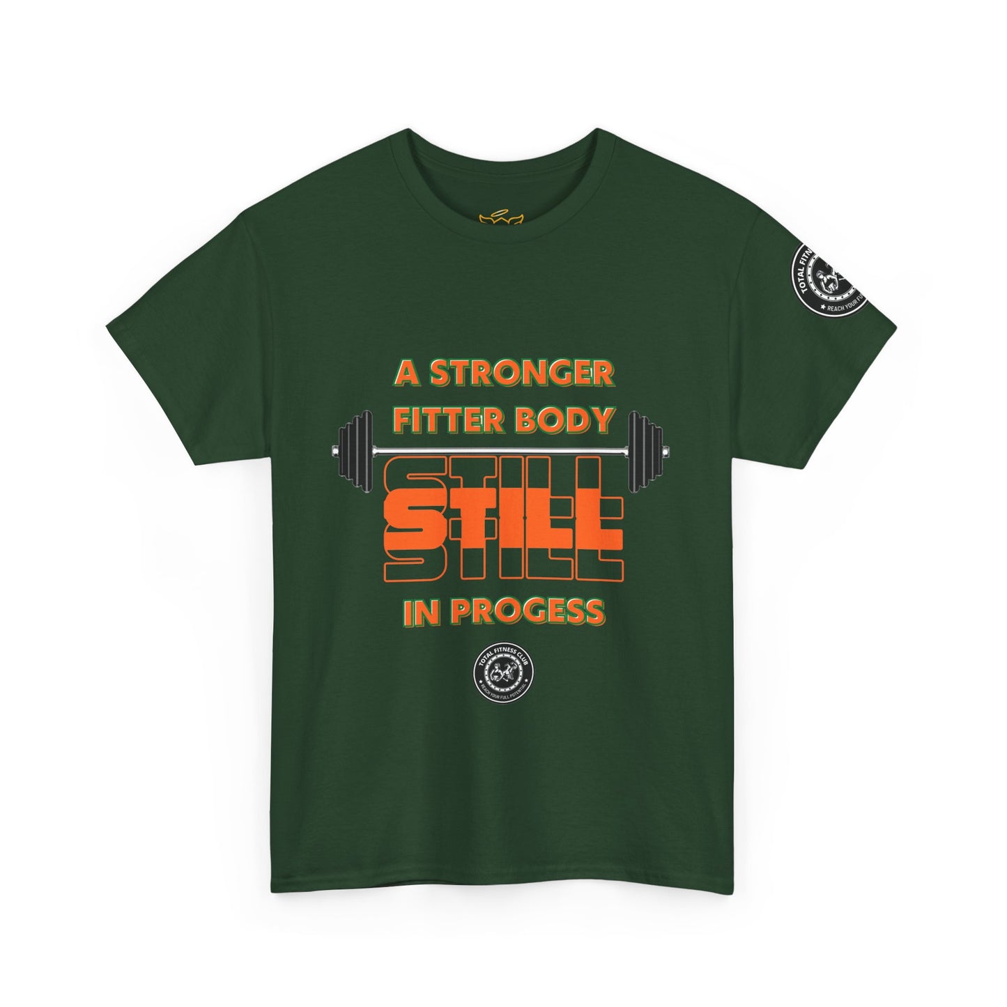 Fitness Quotes Cotton T-Shirt (10) - "A Stronger Fitter Body Still in Progress". FQT