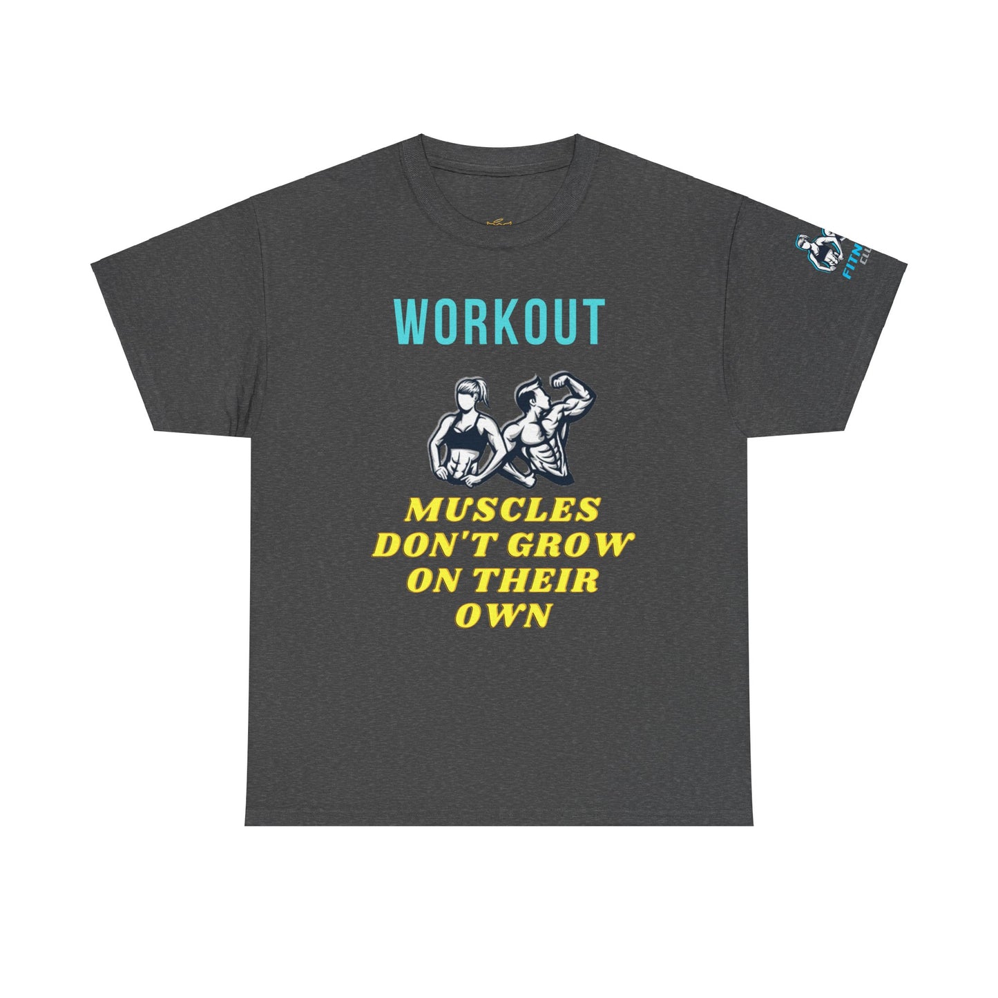 Fitness Quotes on Muscles Unisex Heavy Cotton Tee. FQT