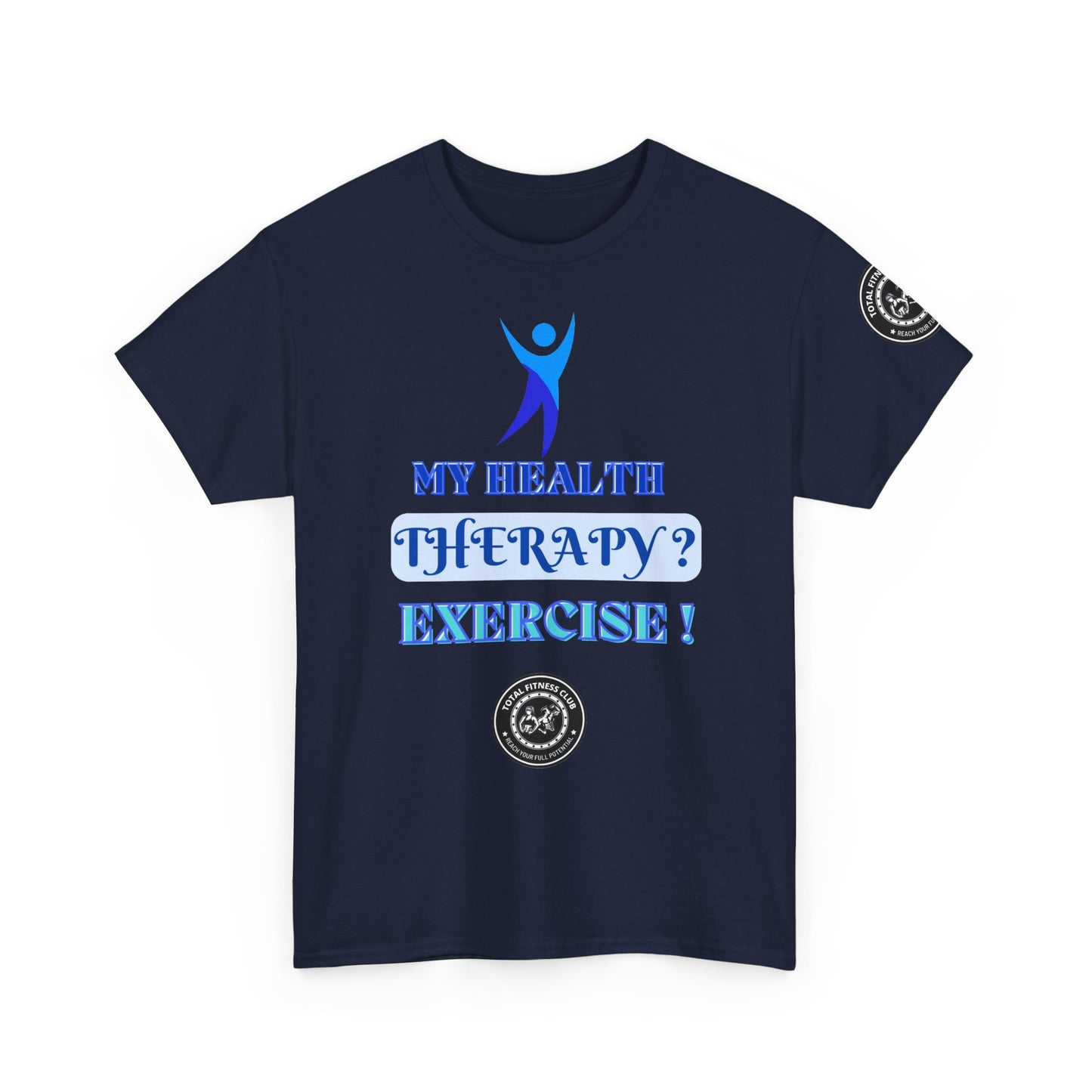 Fitness Quotes on Therapy Unisex Heavy Cotton Tee. FQT