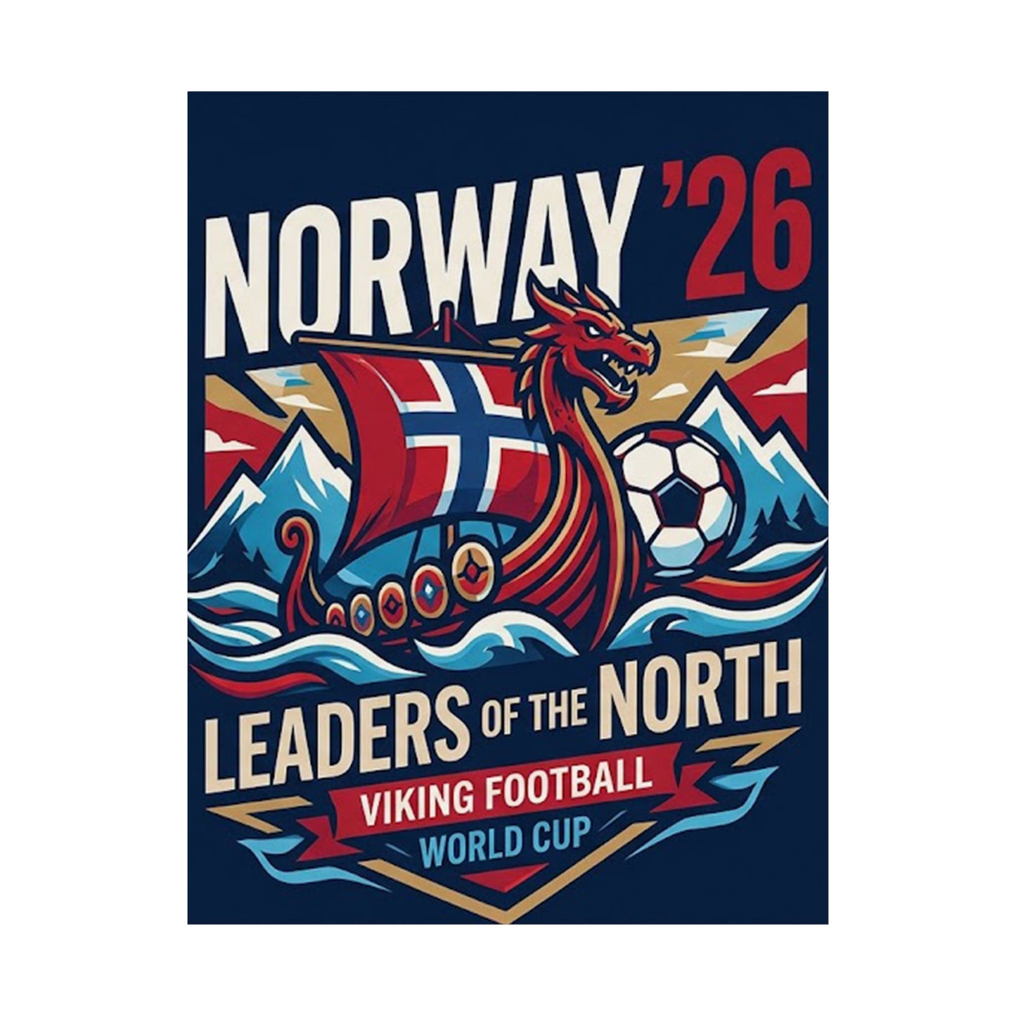 Norway '26 Viking Soccer Poster — Leaders of the North World Cup Print