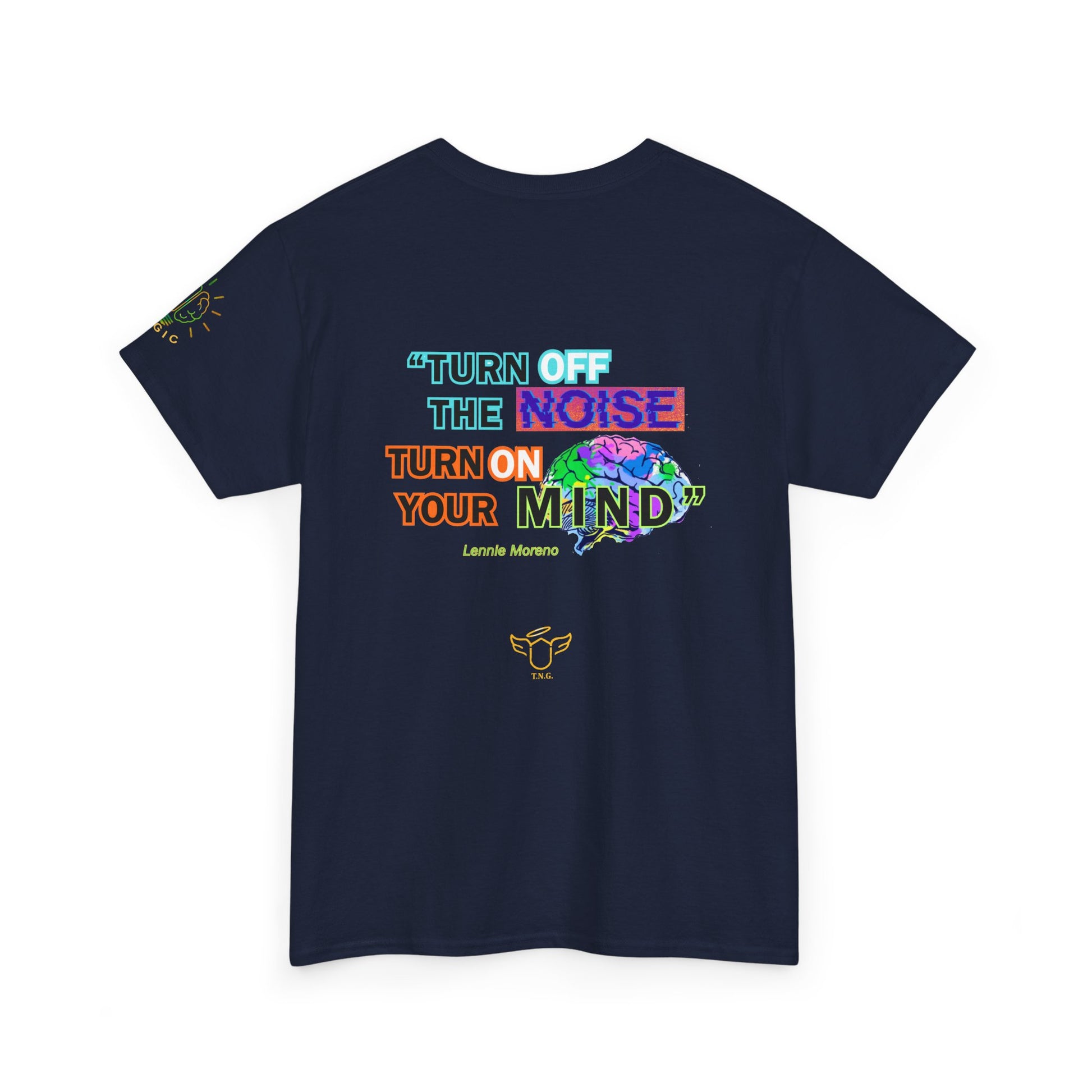 Novelty Tee - "Turn Off the Noise, Turn On Your Mind Tee" — Motivational Graphic Slogan,  Navy blue t-shirt with colorful text and graphic design on a white background