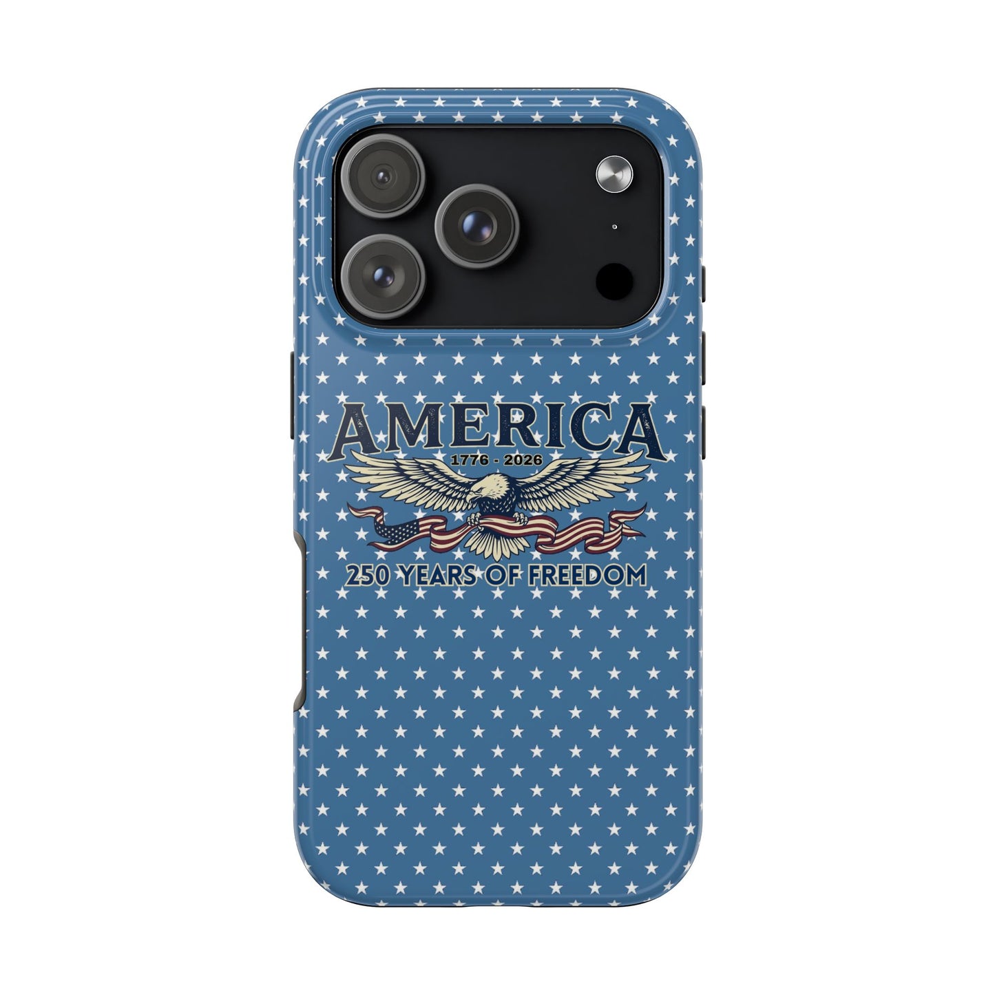 America 250 Years ANNIVERSARY  Eagle Tough Phone Case — USA 250th ANNIVERSARY Phone Cover - Trending Novelties & Gifts