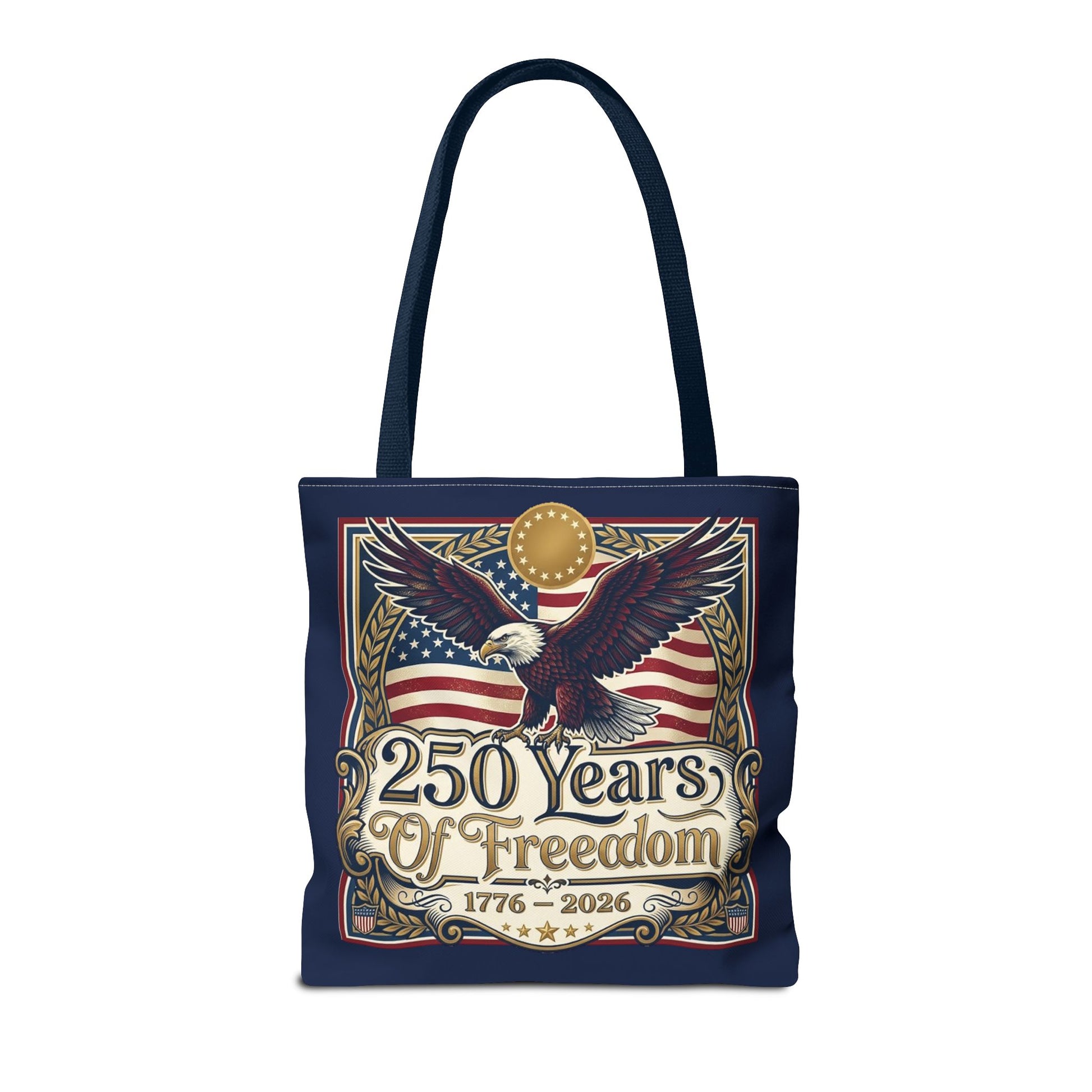 250 Years of Freedom Tote Bag — USA 250th ANNIVERSARY Eagle American Flag Tote Bag - Trending Novelties & Gifts