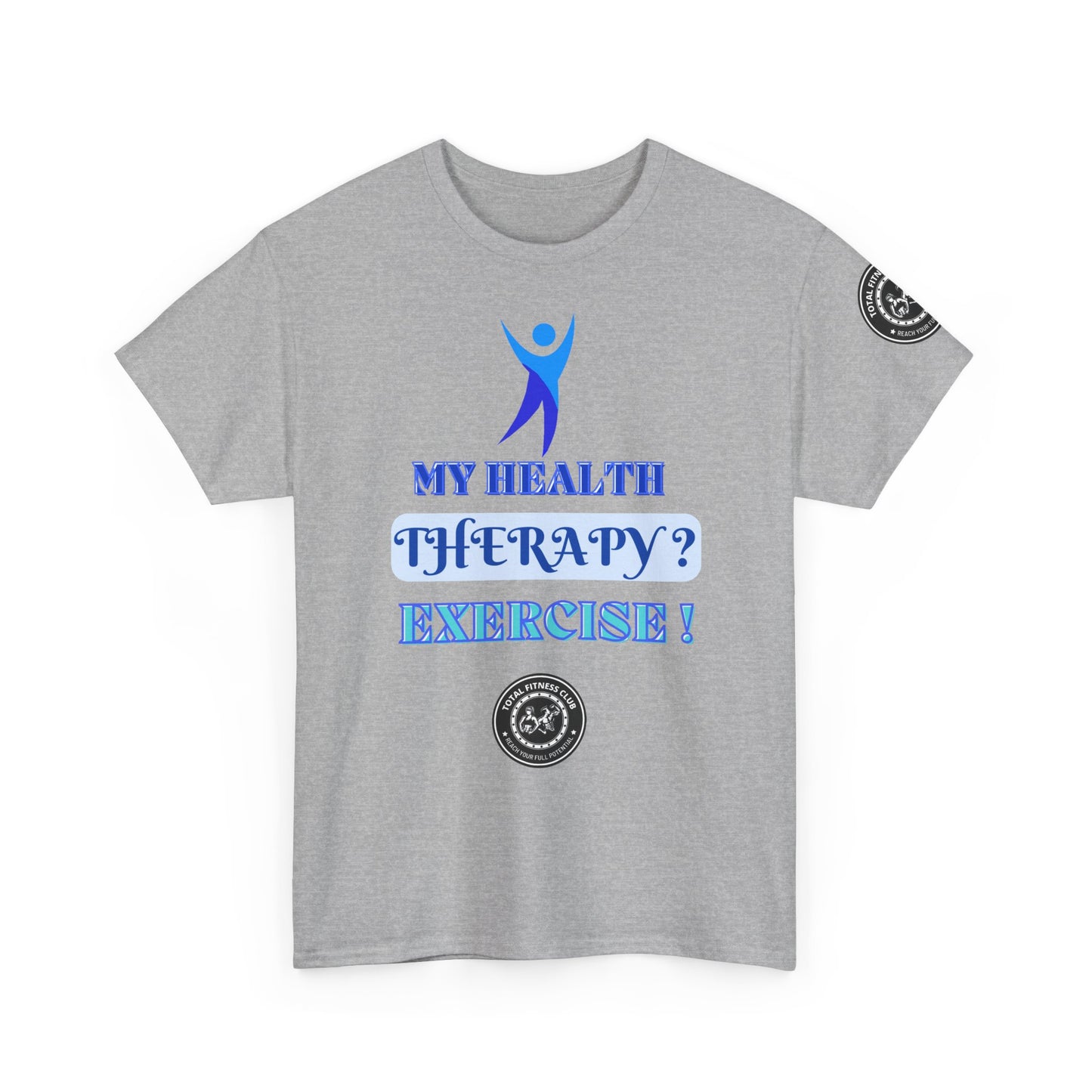 Fitness Quotes on Therapy Unisex Heavy Cotton Tee. FQT
