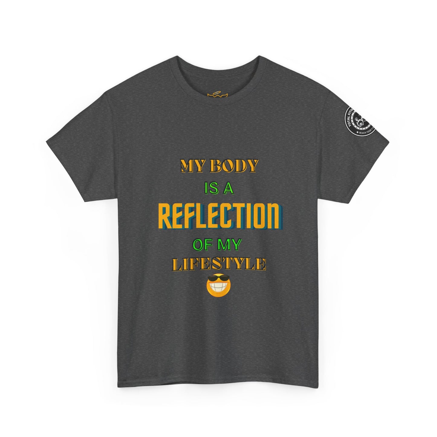 Fitness Quotes Cotton T-shirt (7): 'My body is a reflection of my lifestyle'. FQT