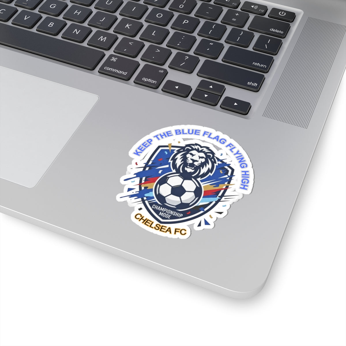 Keep The Blue Flag Flying High Sticker | Chelsea Soccer Fan Sticker, National Colors - Trending Novelties & Gifts