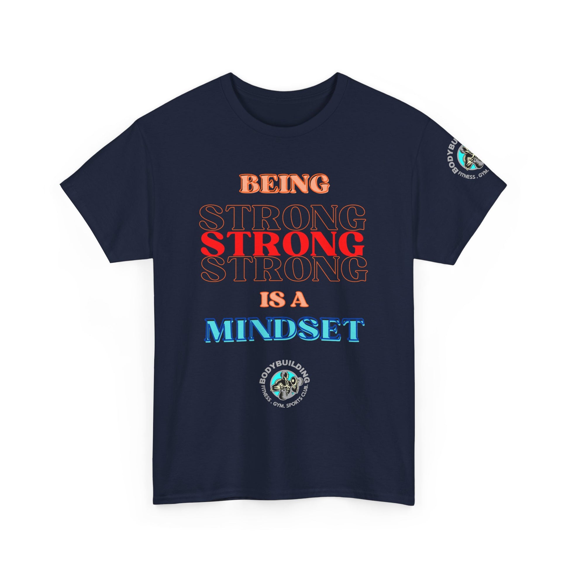 Gym Fitness Tee - BEING STRONG IS A MINDSET. Navy blue t-shirt with motivational text and logos on a white background